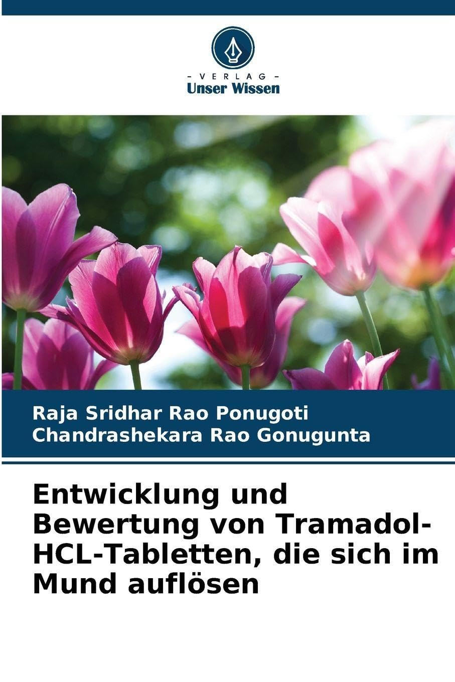 Entwicklung und Bewertung von Tramadol-HCL-Tabletten, die sich im Mund auflösen Medicine