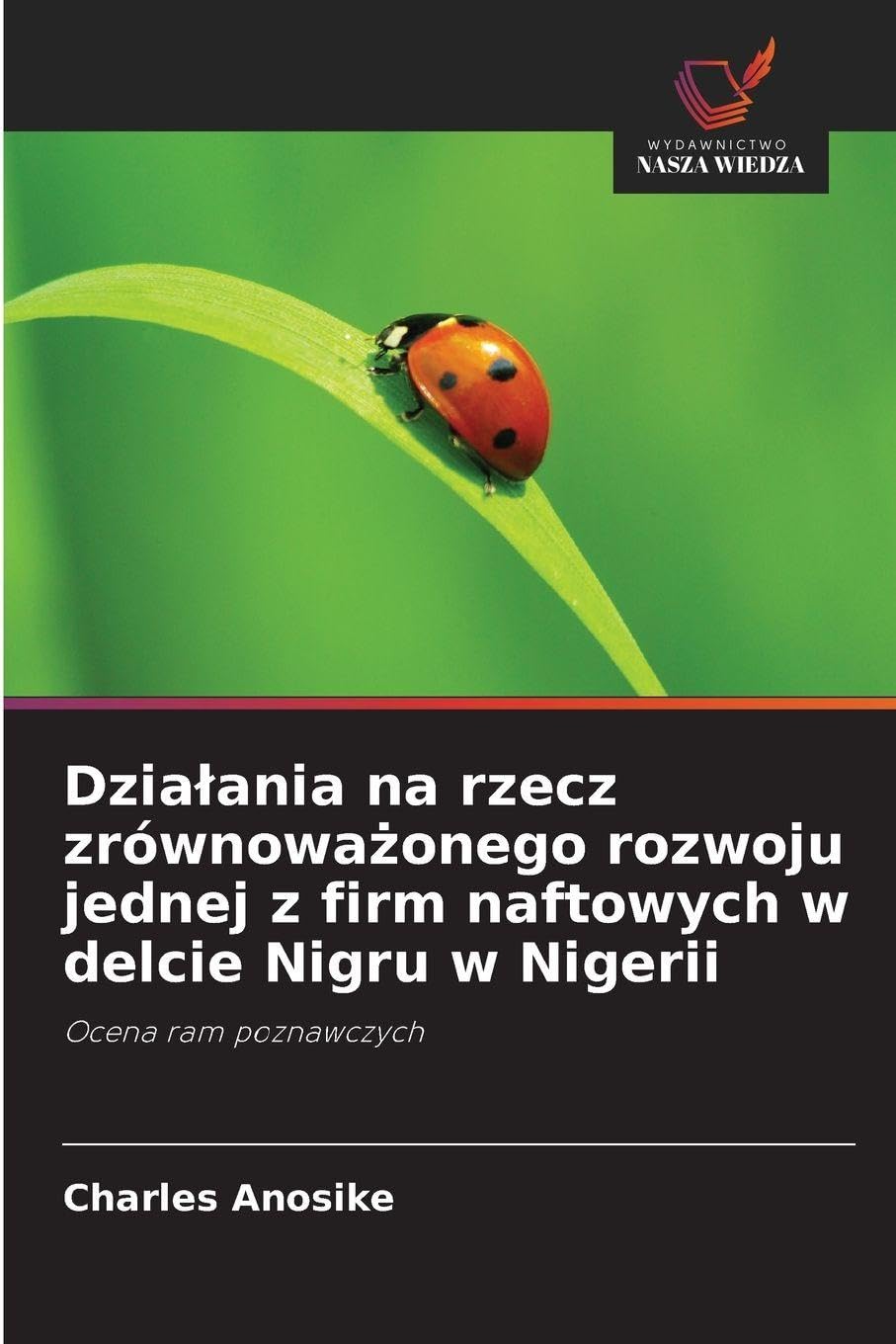 Dzia¿ania na rzecz zrównowa¿onego rozwoju jednej z firm naftowych w delcie Nigru w Nigerii Law