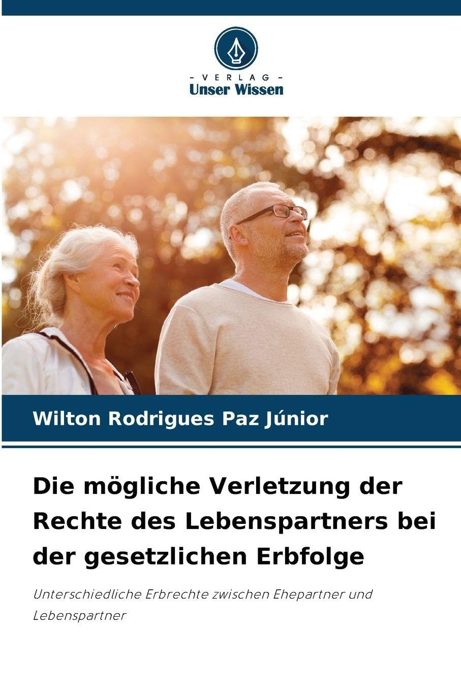 Die mögliche Verletzung der Rechte des Lebenspartners bei der gesetzlichen Erbfolge Law