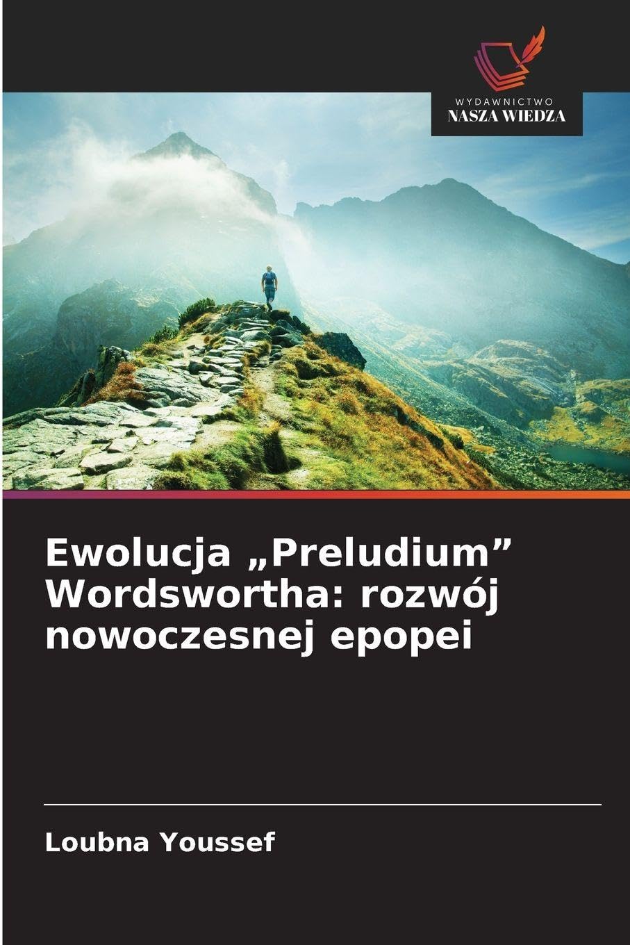 Ewolucja "Preludium" Wordswortha: rozwój nowoczesnej epopei Books