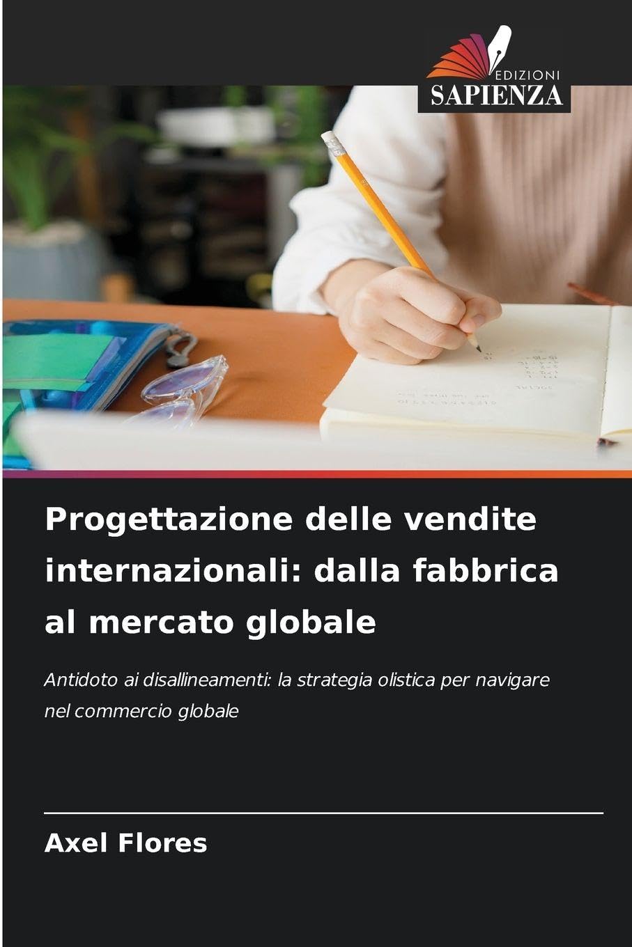 Progettazione delle vendite internazionali: dalla fabbrica al mercato globale Law