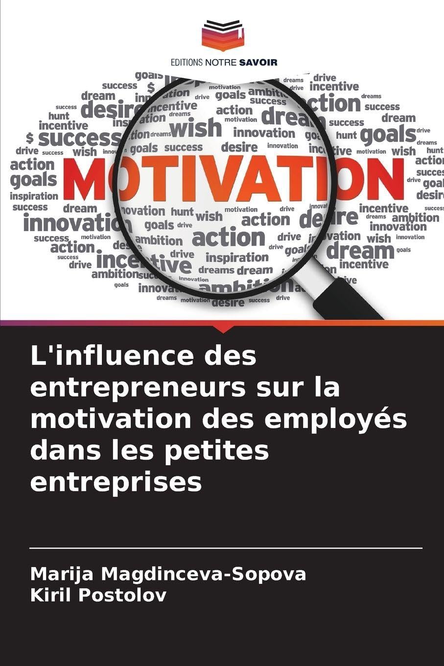 L'influence des entrepreneurs sur la motivation des employés dans les petites entreprises Law