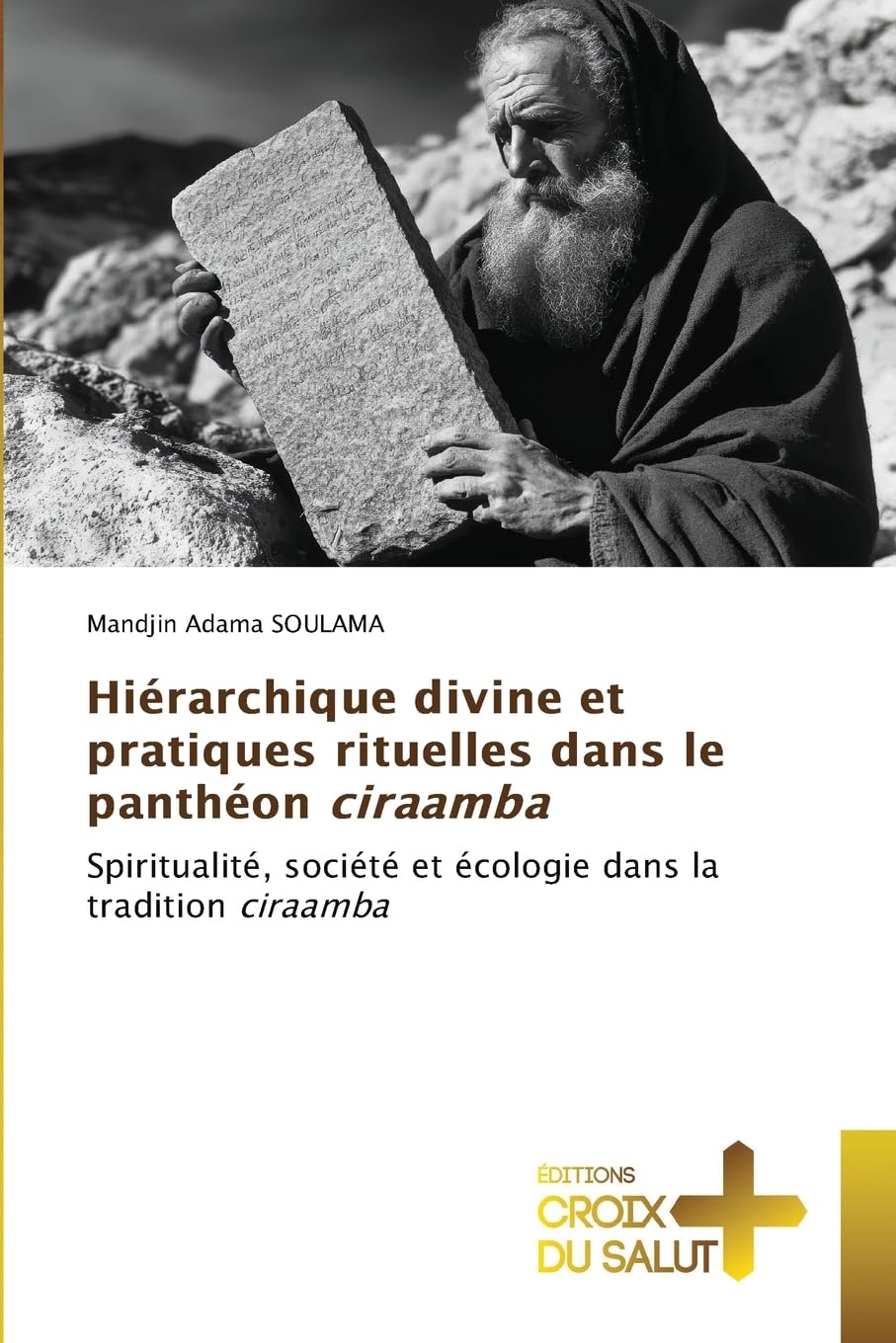 Hiérarchique divine et pratiques rituelles dans le panthéon ciraamba Religion & Esotericism