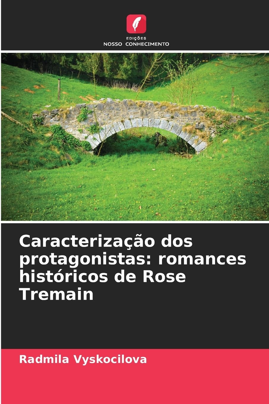 Caracterização dos protagonistas: romances históricos de Rose Tremain Books