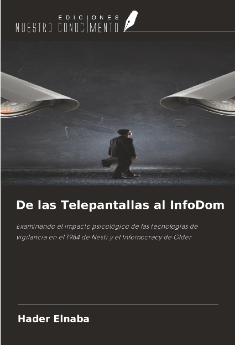 De las Telepantallas al InfoDom Social Sciences