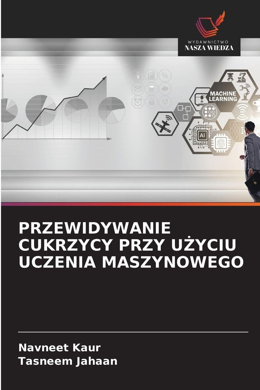 PRZEWIDYWANIE CUKRZYCY PRZY U¿YCIU UCZENIA MASZYNOWEGO Law