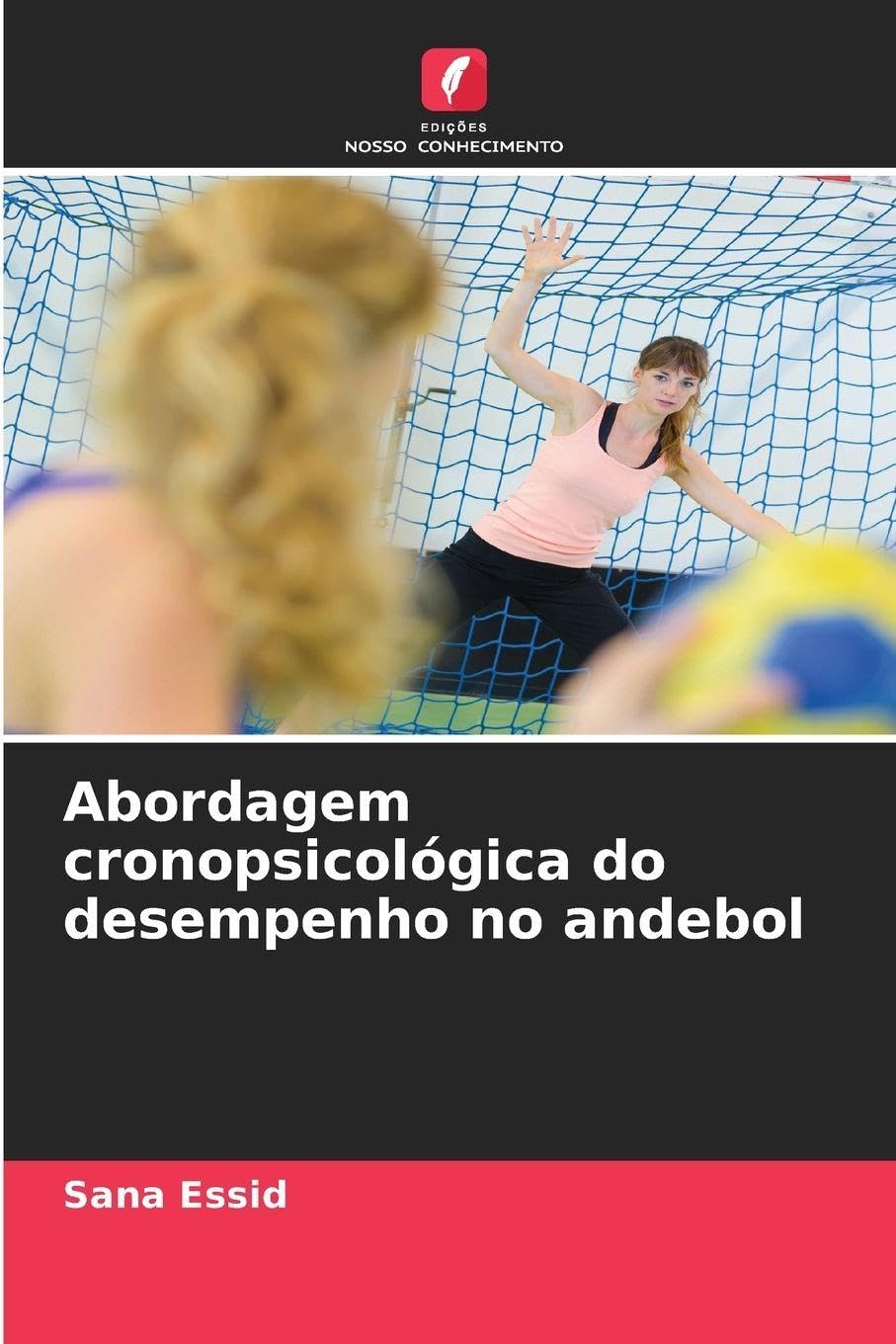 Abordagem cronopsicológica do desempenho no andebol Medicine