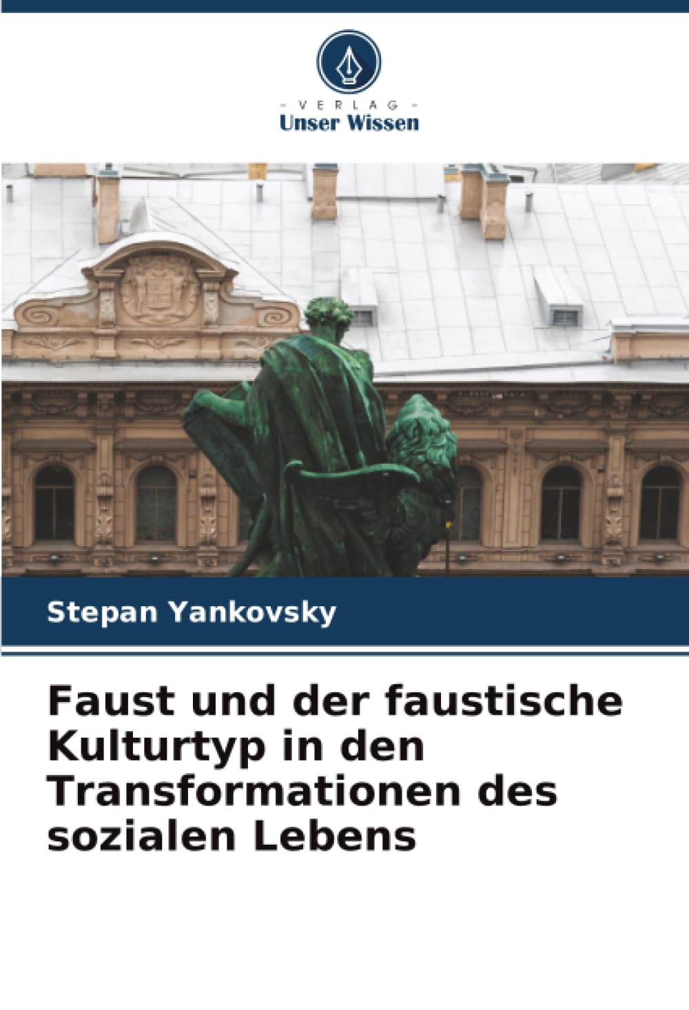 Faust und der faustische Kulturtyp in den Transformationen des sozialen Lebens Books
