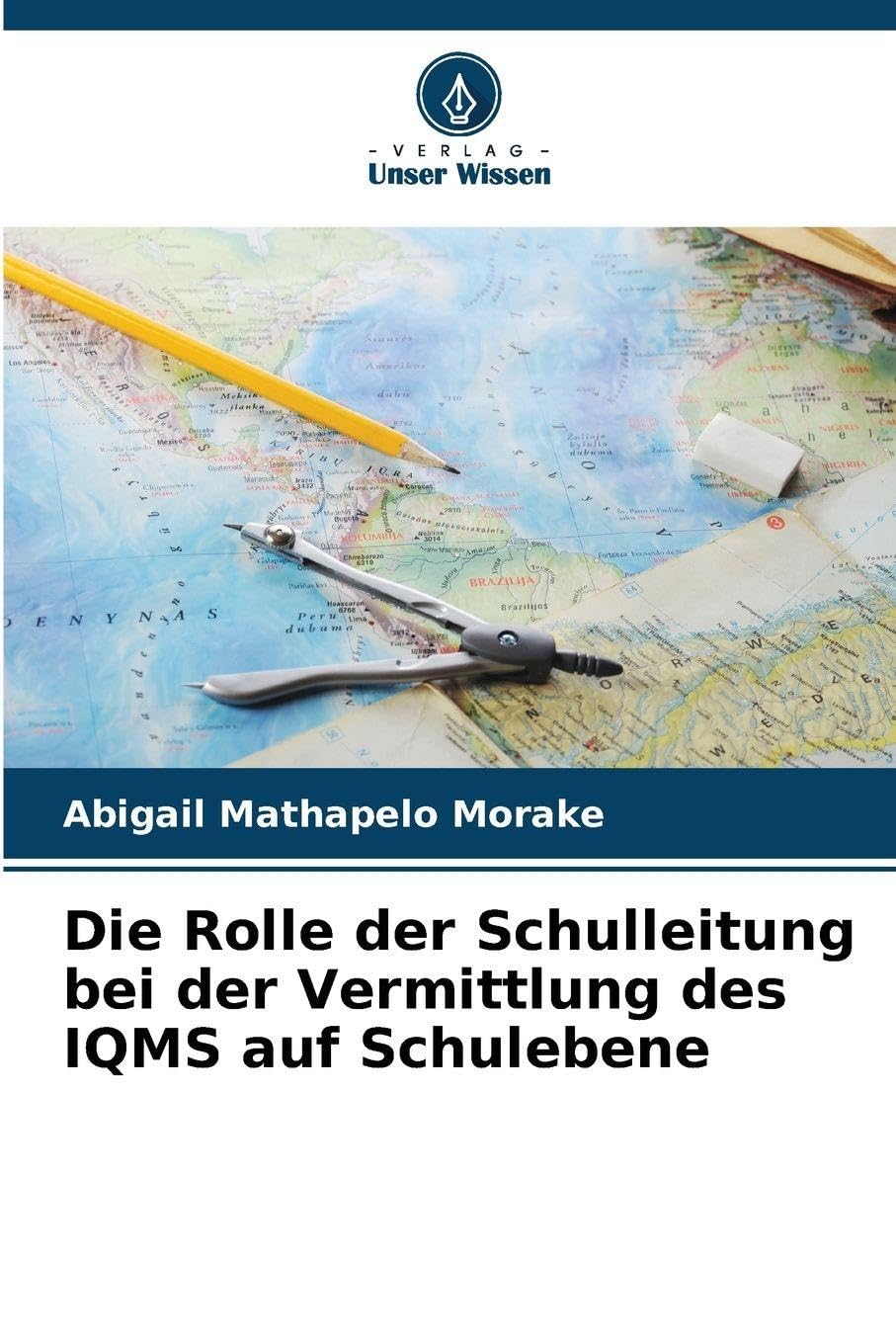 Die Rolle der Schulleitung bei der Vermittlung des IQMS auf Schulebene Business, Finance & Career