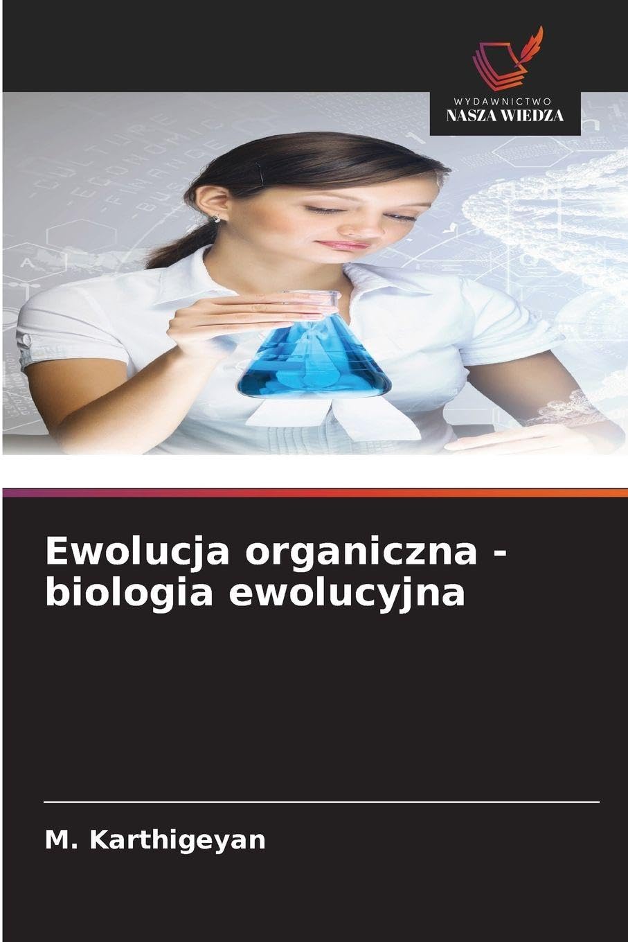 Ewolucja organiczna - biologia ewolucyjna Natural Sciences