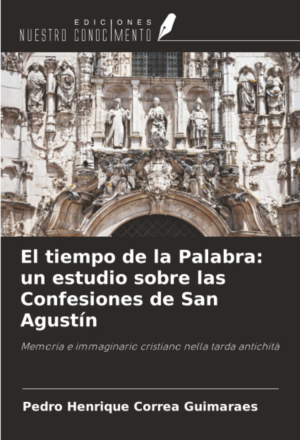 El tiempo de la Palabra: un estudio sobre las Confesiones de San Agustín Philosophy