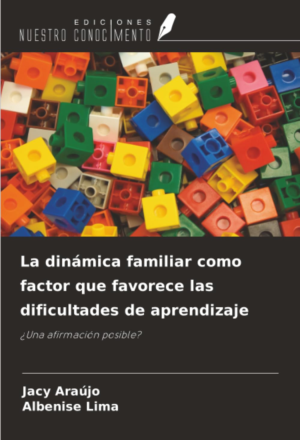 La dinámica familiar como factor que favorece las dificultades de aprendizaje Psychology