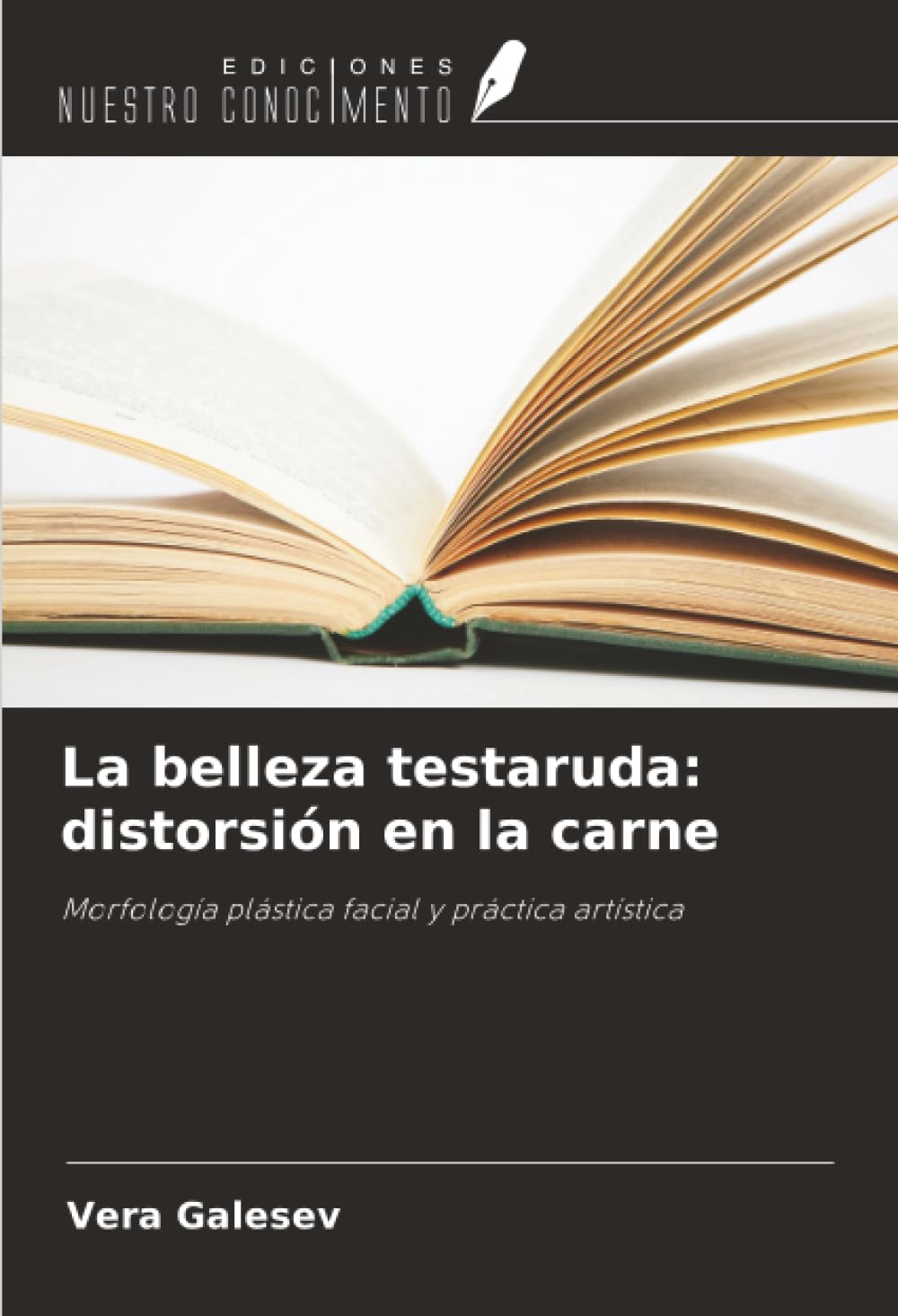 La belleza testaruda: distorsión en la carne Film, Art & Culture