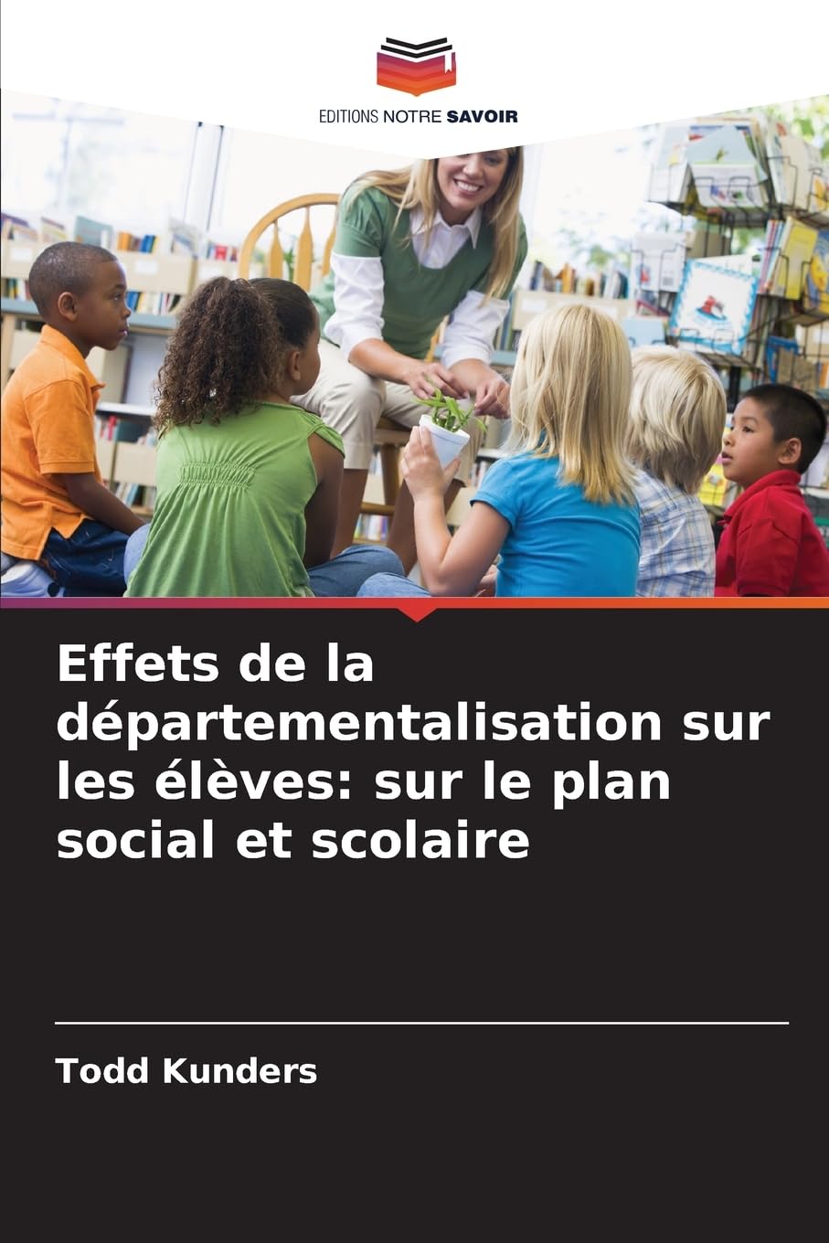 Effets de la départementalisation sur les élèves: sur le plan social et scolaire Education & Training