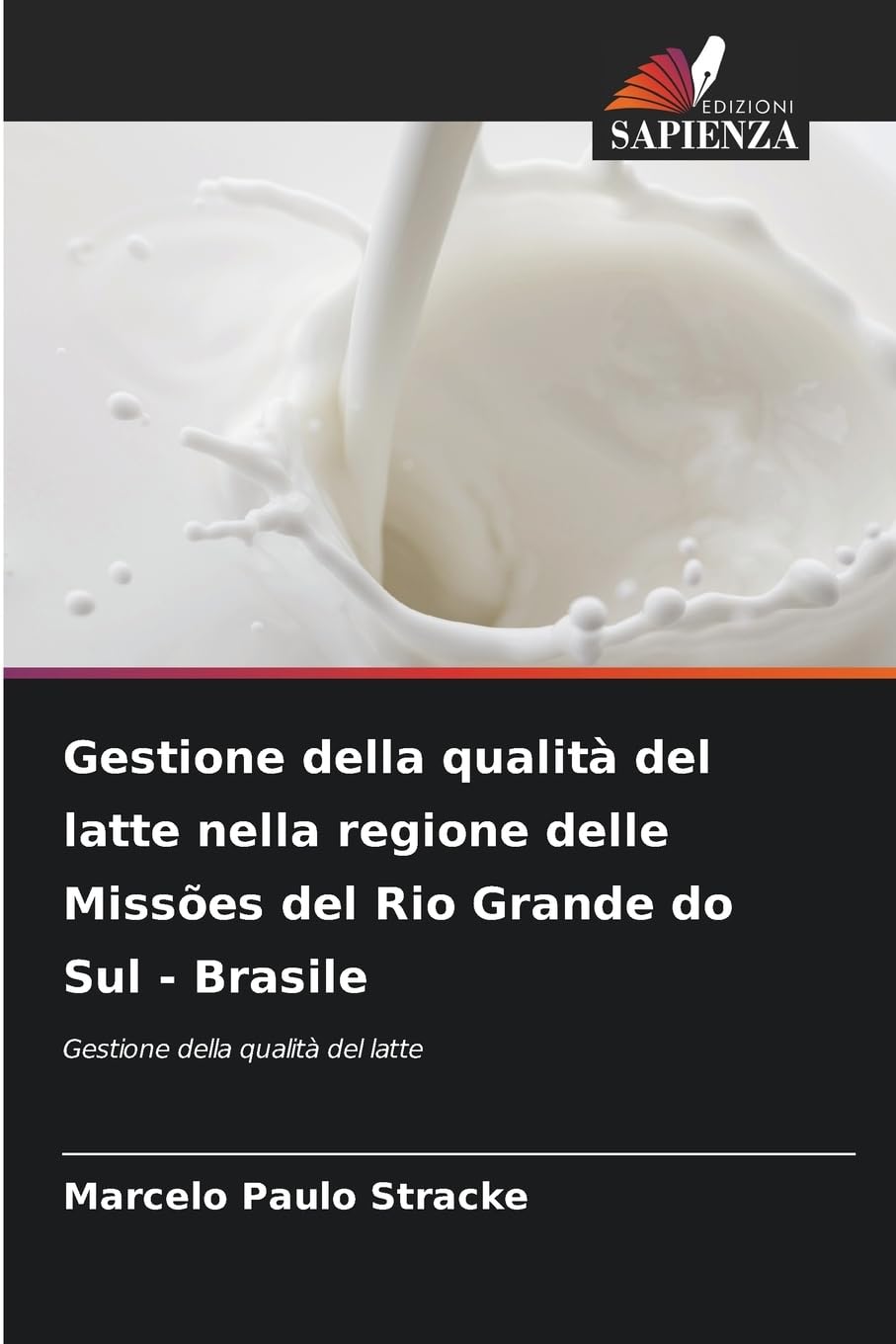 Gestione della qualità del latte nella regione delle Missões del Rio Grande do Sul - Brasile Law