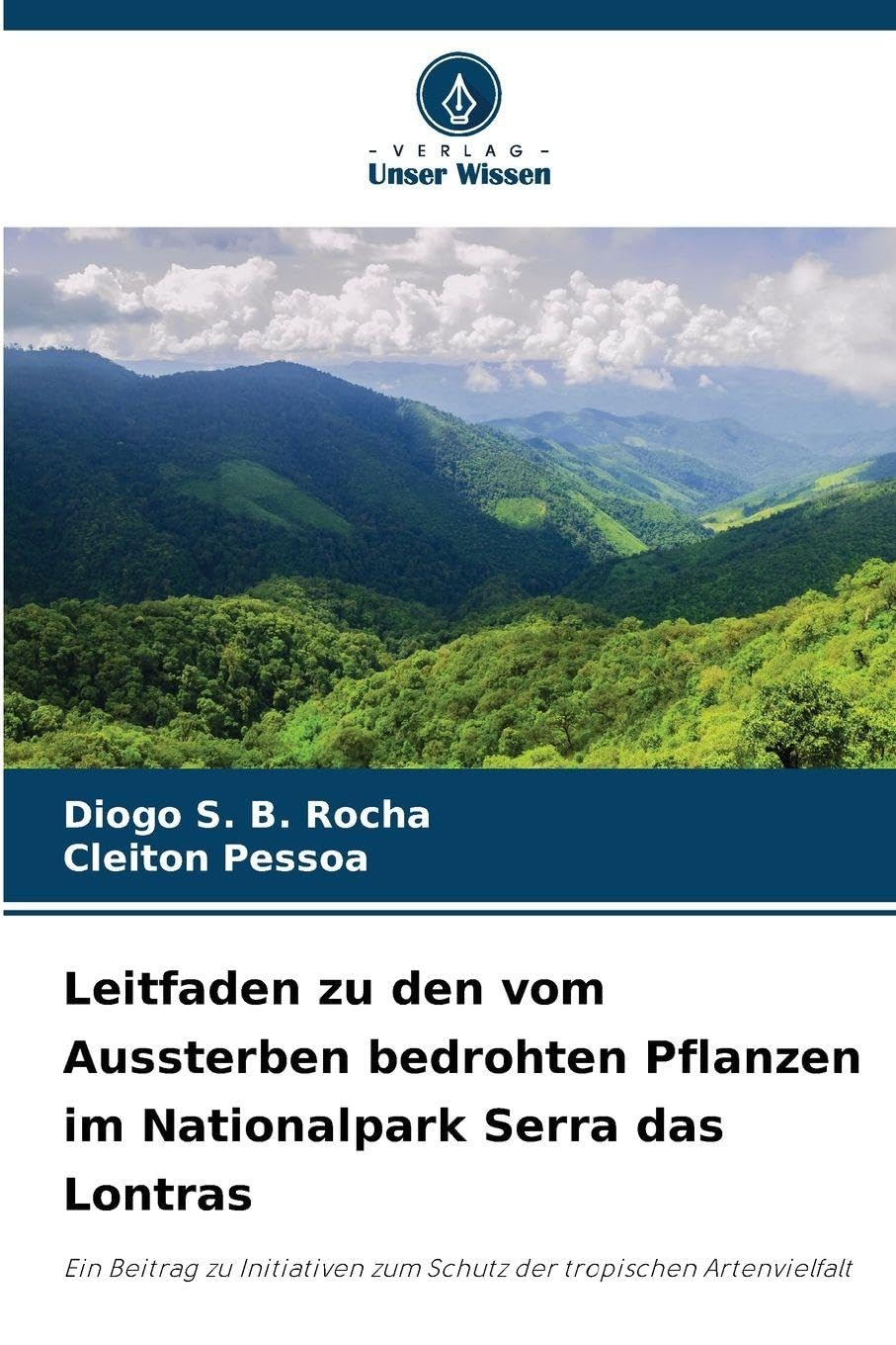 Leitfaden zu den vom Aussterben bedrohten Pflanzen im Nationalpark Serra das Lontras Natural Sciences