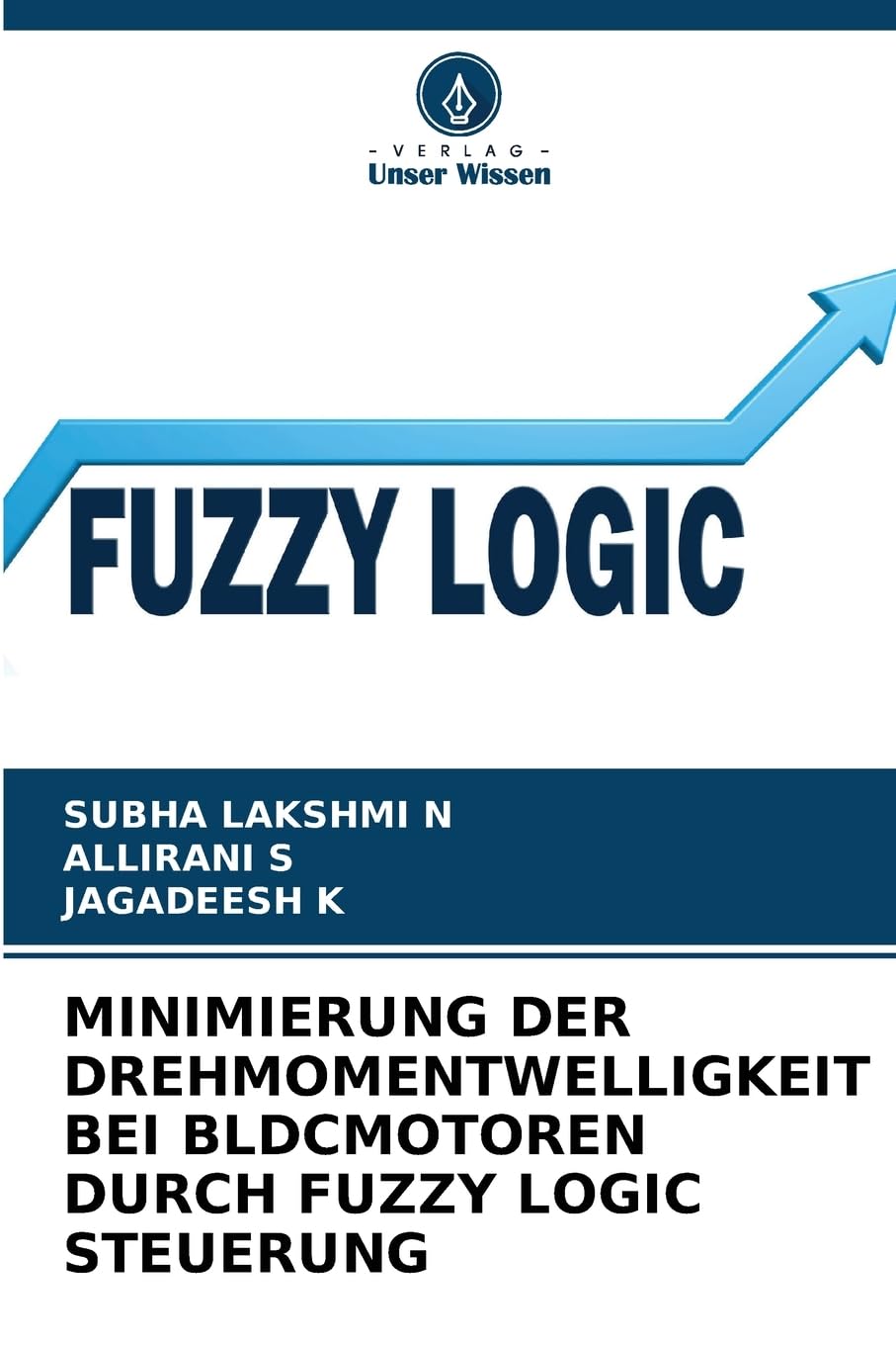 MINIMIERUNG DER DREHMOMENTWELLIGKEIT BEI BLDCMOTOREN DURCH FUZZY LOGIC STEUERUNG Law