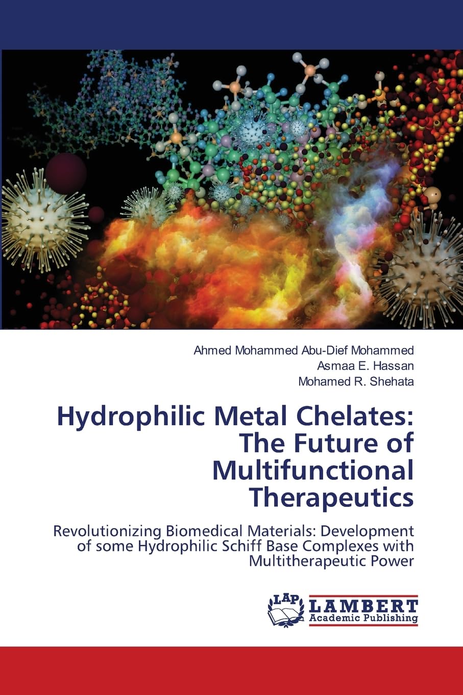 Hydrophilic Metal Chelates: The Future of Multifunctional Therapeutics book