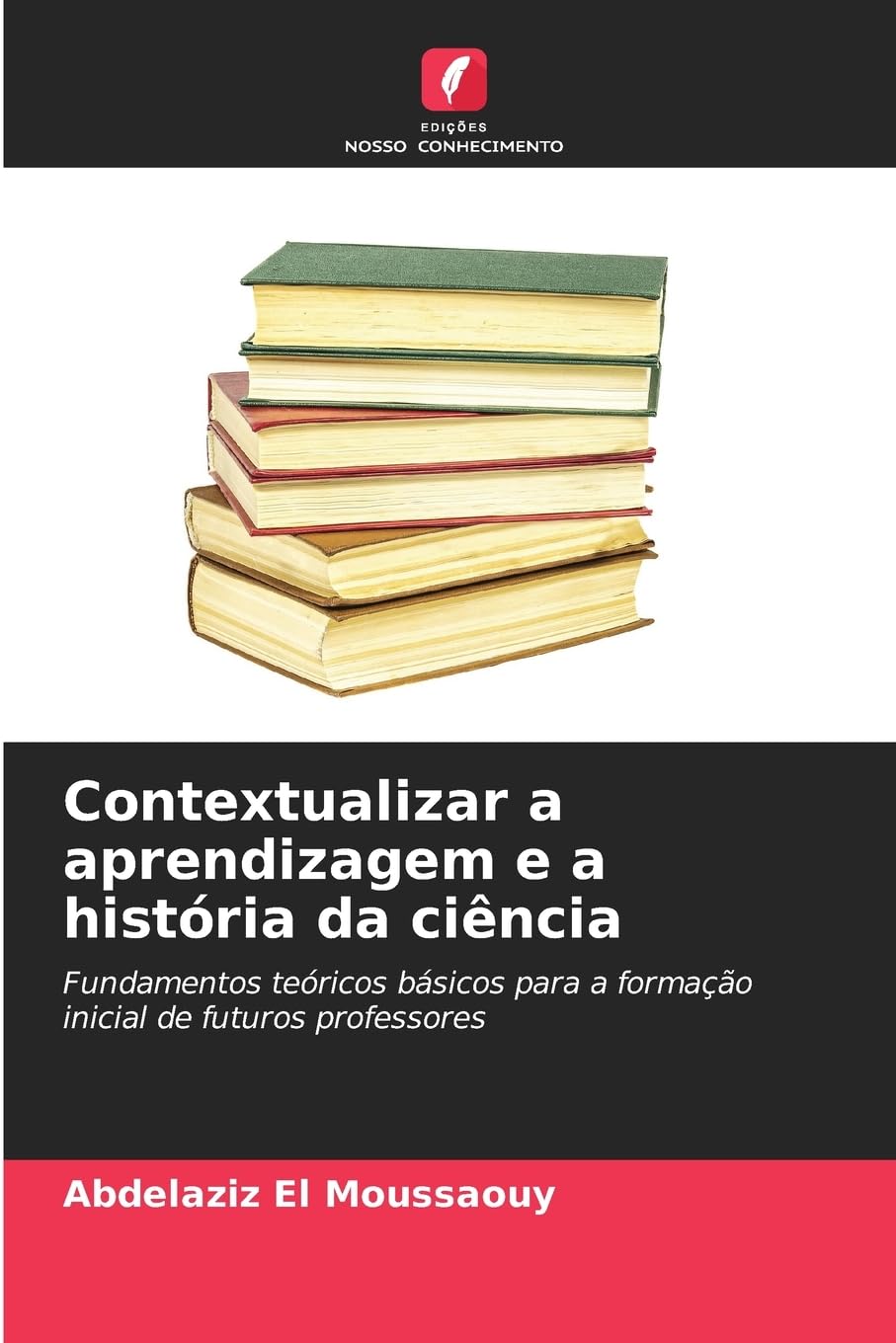 Contextualizar a aprendizagem e a história da ciência Books