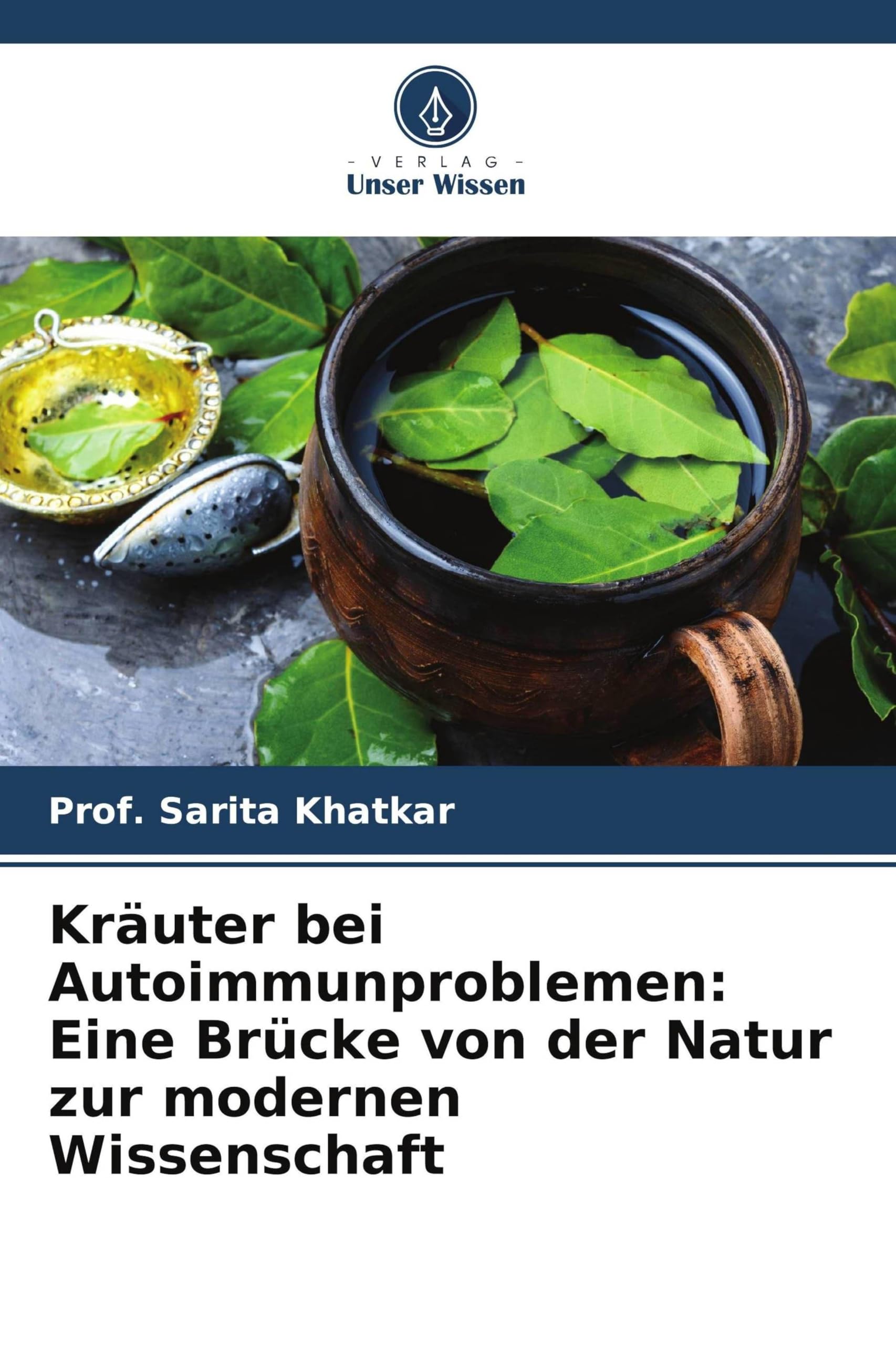 Kräuter bei Autoimmunproblemen: Eine Brücke von der Natur zur modernen Wissenschaft Medicine