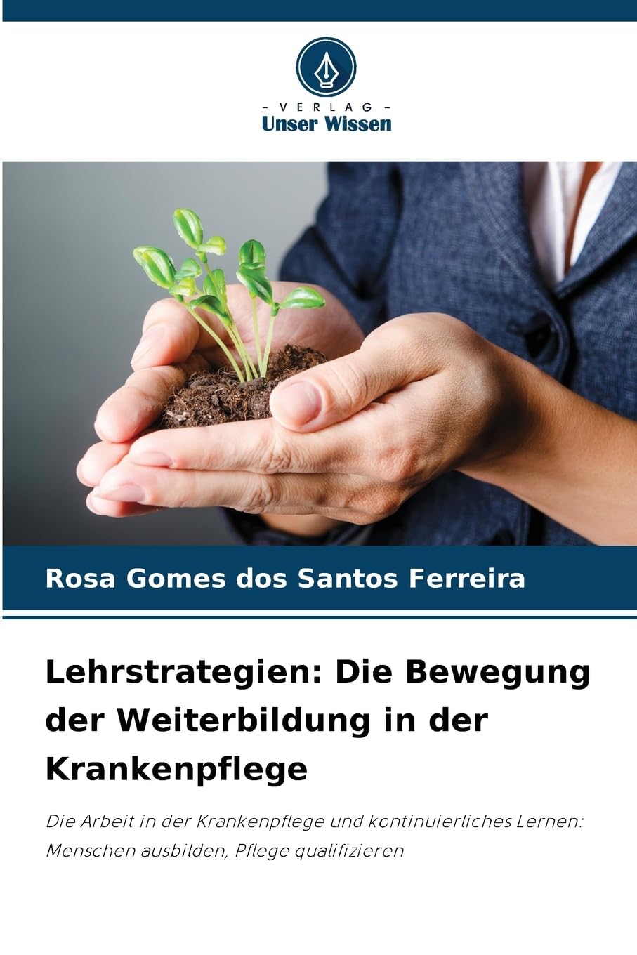 Lehrstrategien: Die Bewegung der Weiterbildung in der Krankenpflege Books