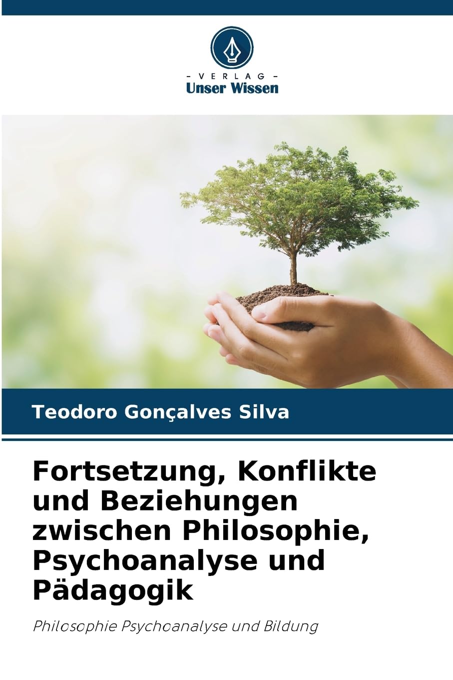 Fortsetzung, Konflikte und Beziehungen zwischen Philosophie, Psychoanalyse und Pädagogik Philosophy