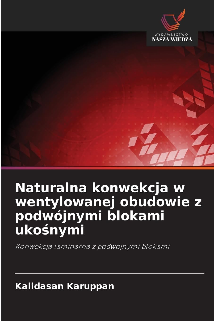 Naturalna konwekcja w wentylowanej obudowie z podwójnymi blokami uko¿nymi Business & Technology