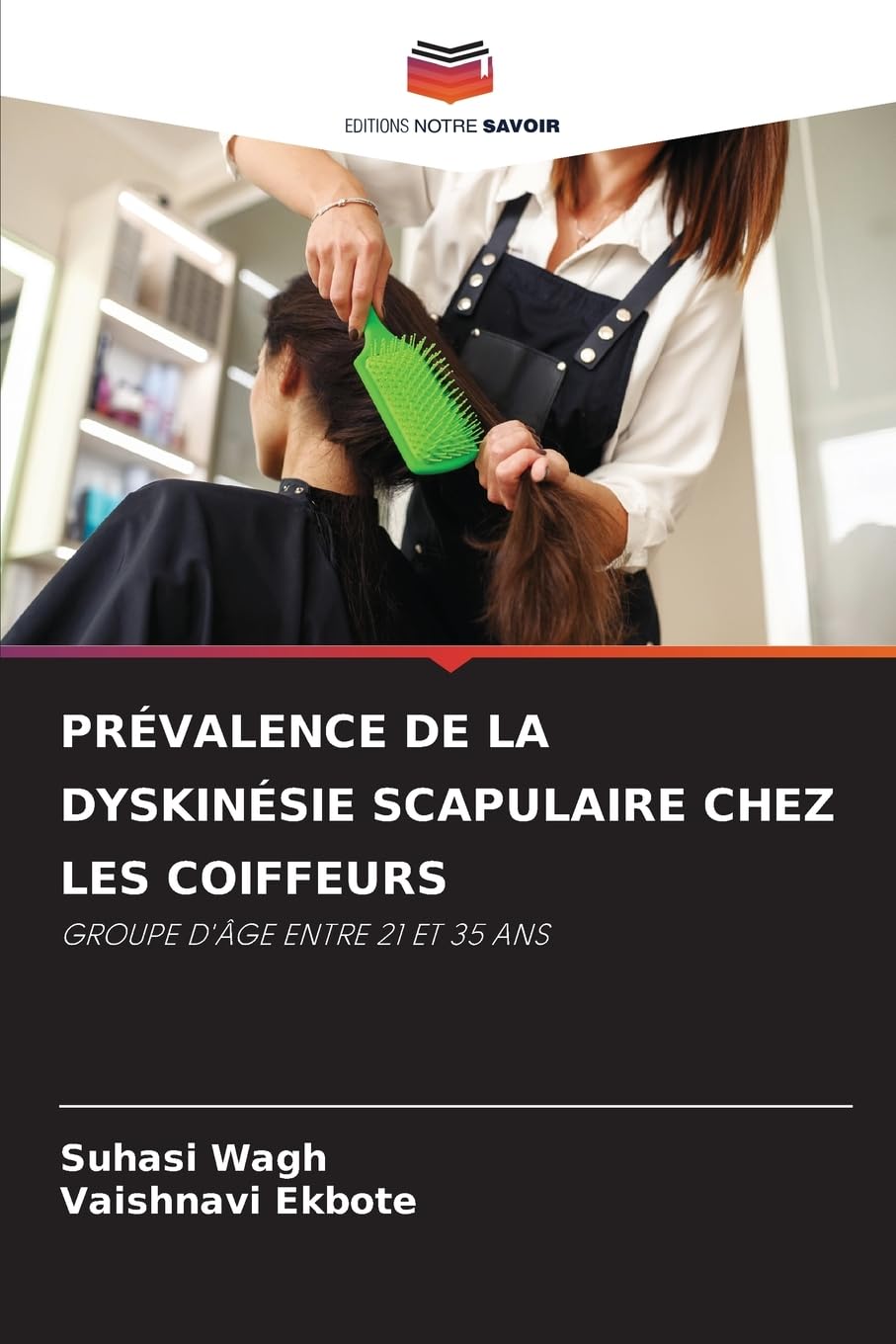 PRÉVALENCE DE LA DYSKINÉSIE SCAPULAIRE CHEZ LES COIFFEURS Media & Communication
