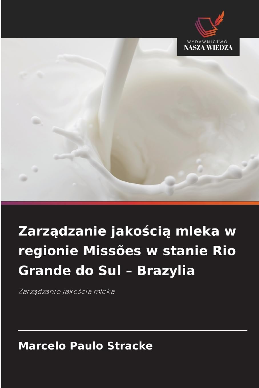 Zarz¿dzanie jako¿ci¿ mleka w regionie Missões w stanie Rio Grande do Sul - Brazylia Law