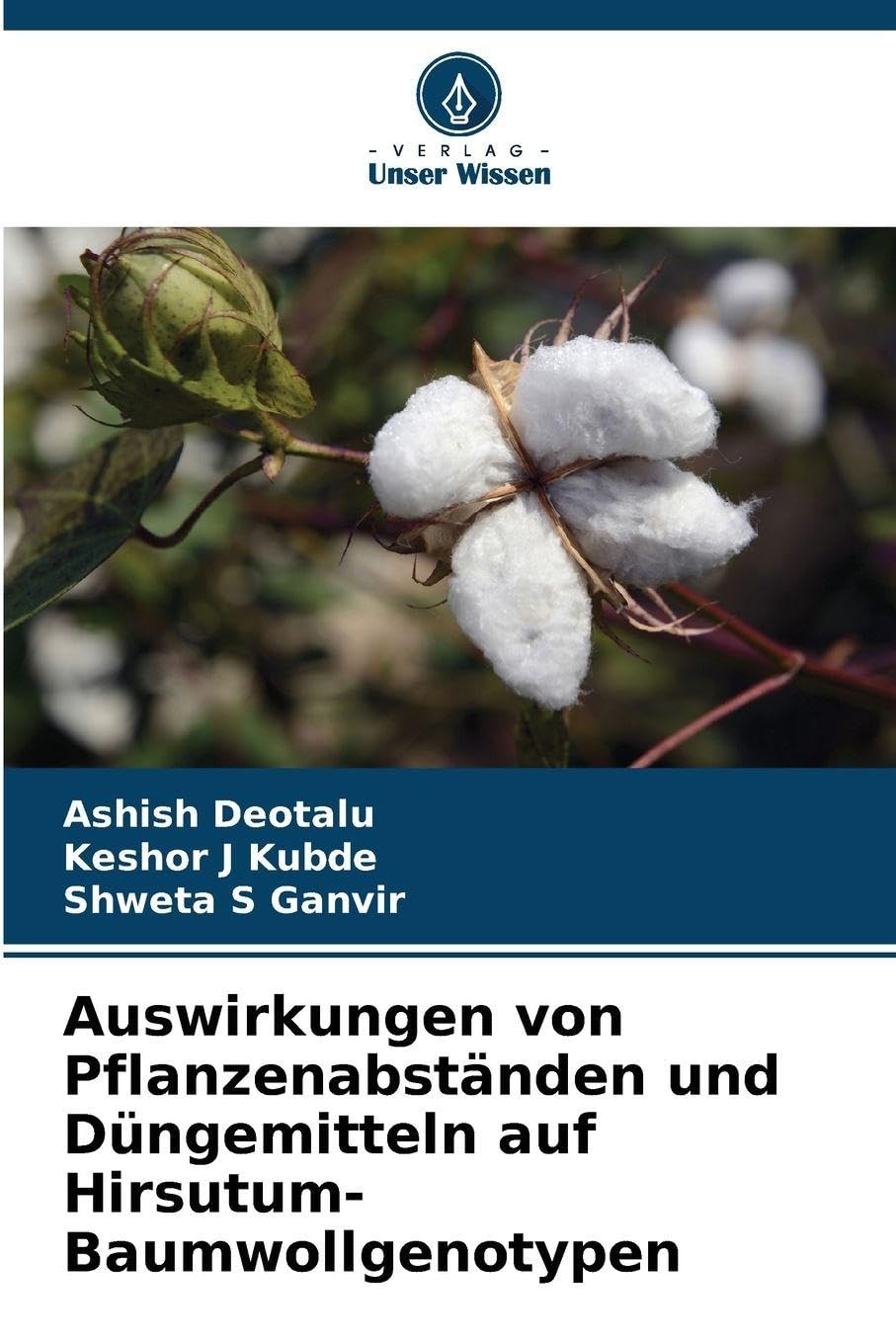 Auswirkungen von Pflanzenabständen und Düngemitteln auf Hirsutum-Baumwollgenotypen Natural Sciences