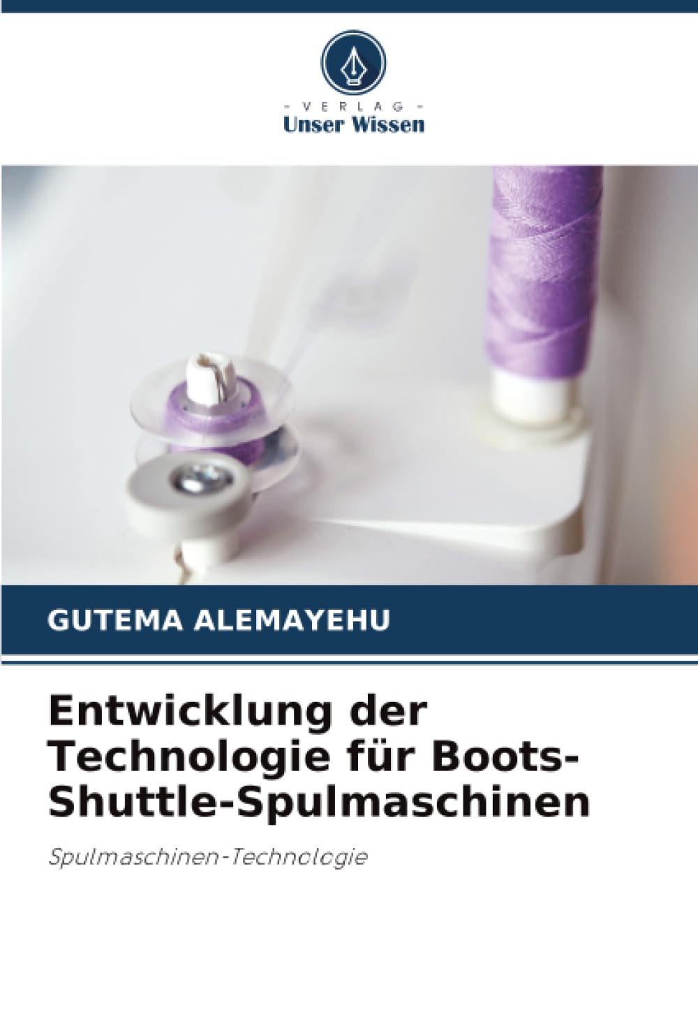 Entwicklung der Technologie für Boots-Shuttle-Spulmaschinen Business, Finance & Career