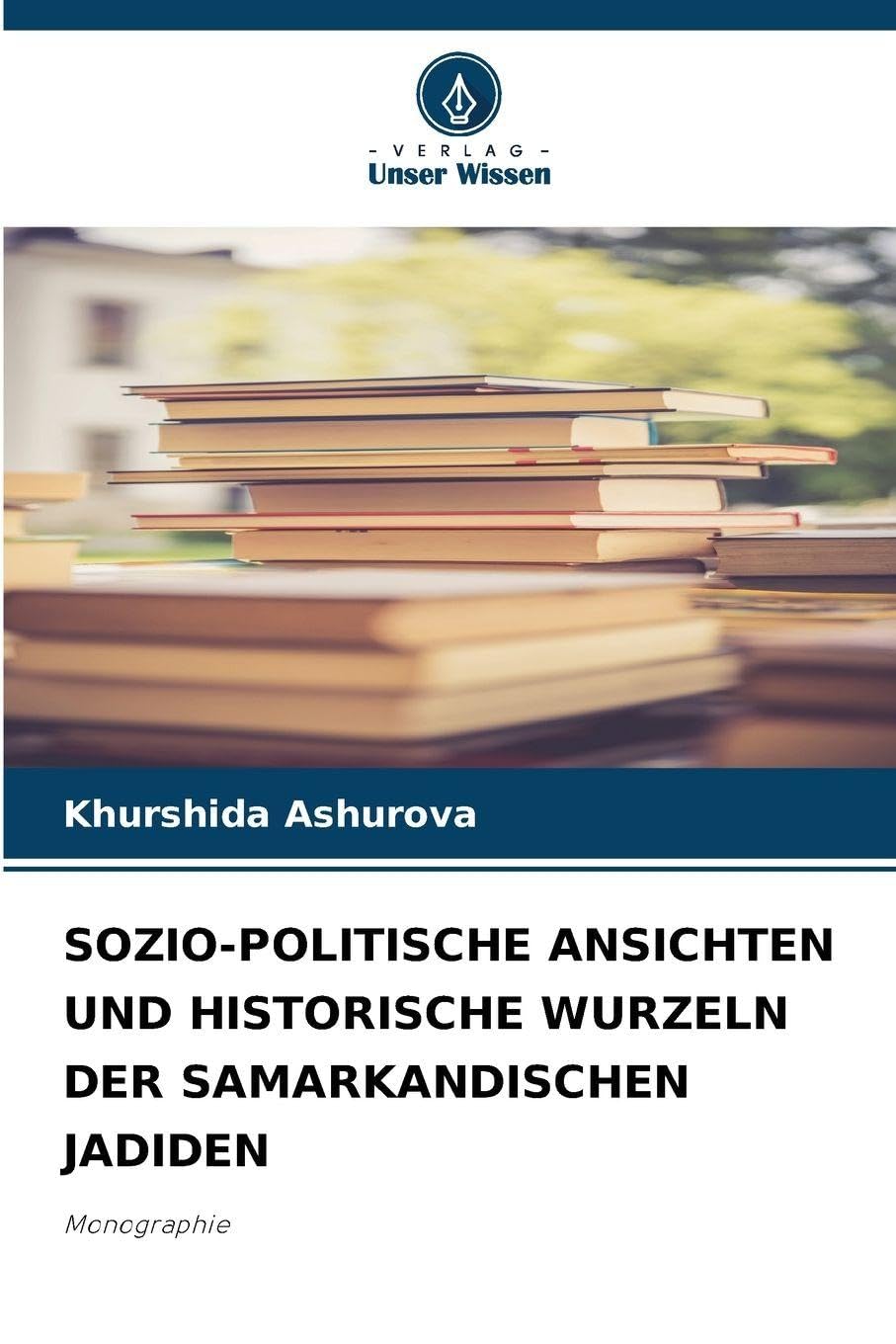 SOZIO-POLITISCHE ANSICHTEN UND HISTORISCHE WURZELN DER SAMARKANDISCHEN JADIDEN Philosophy