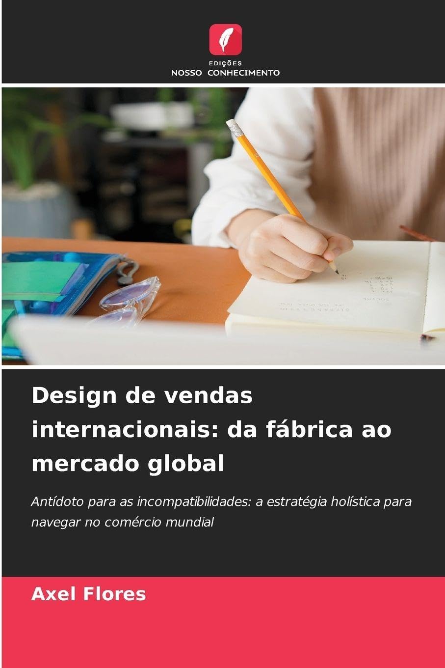 Design de vendas internacionais: da fábrica ao mercado global Law