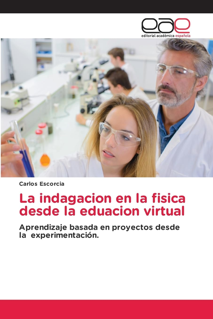 La indagacion en la fisica desde la eduacion virtual Business & Technology