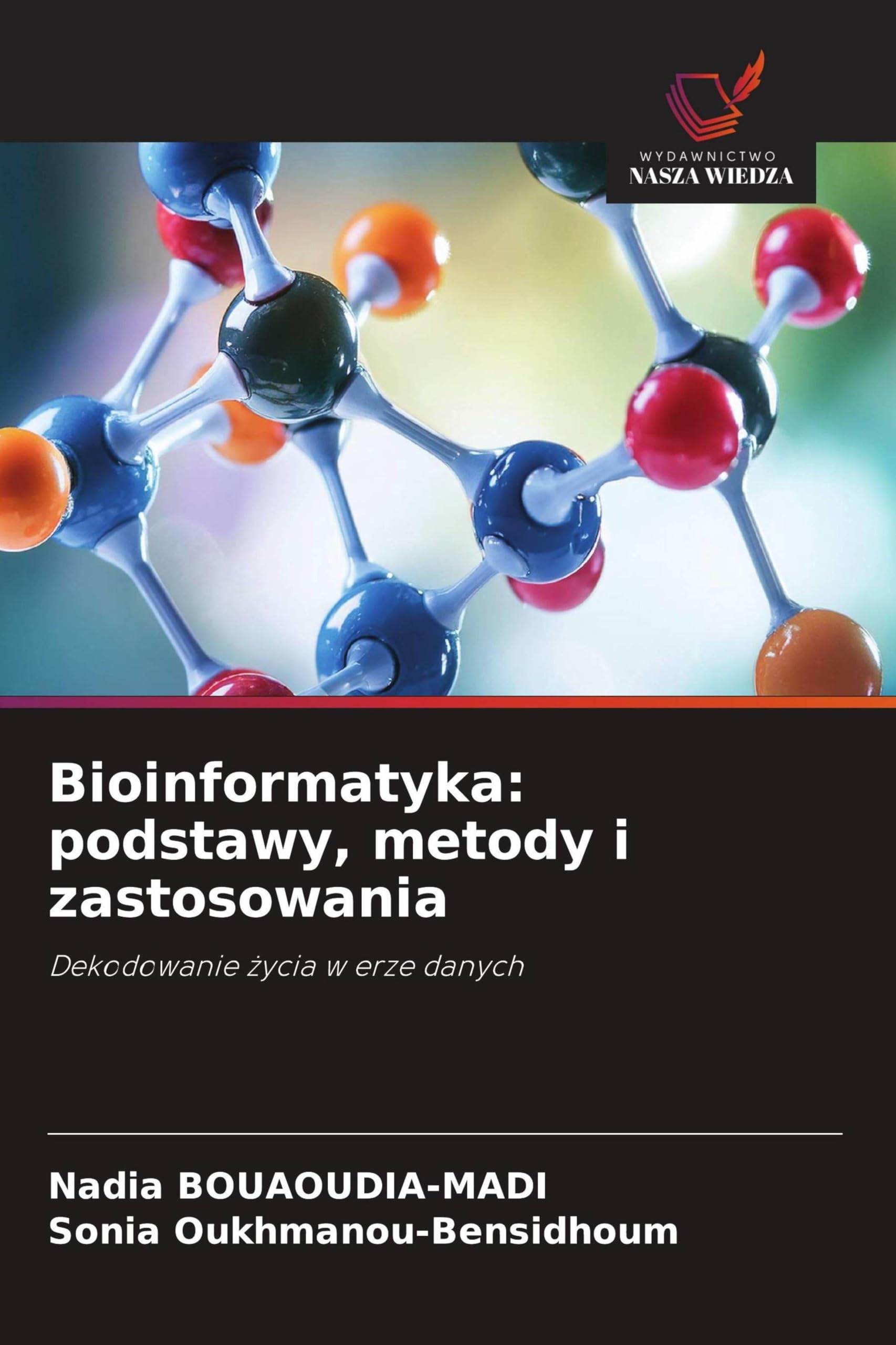 Bioinformatyka: podstawy, metody i zastosowania Natural Sciences