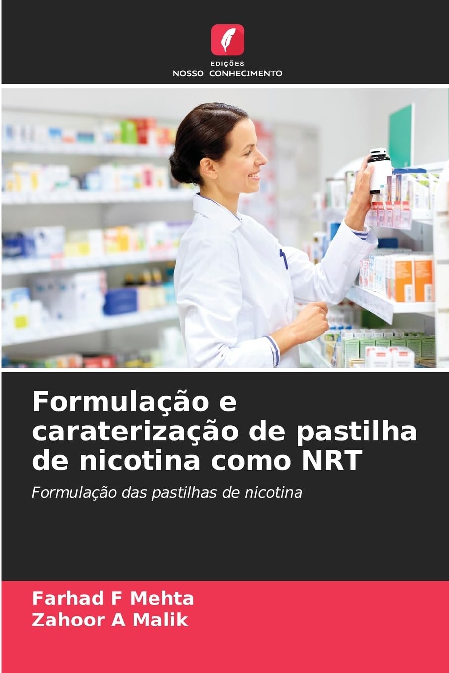 Formulação e caraterização de pastilha de nicotina como NRT Medicine