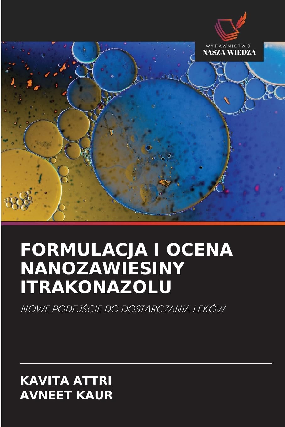 FORMULACJA I OCENA NANOZAWIESINY ITRAKONAZOLU Medicine