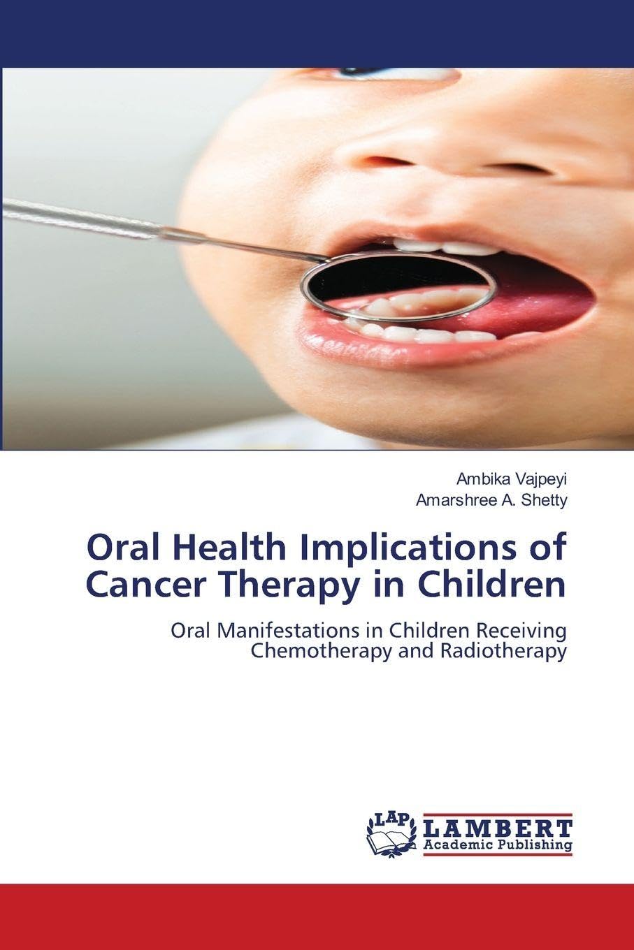 Oral Health Implications of Cancer Therapy in Children Medicine