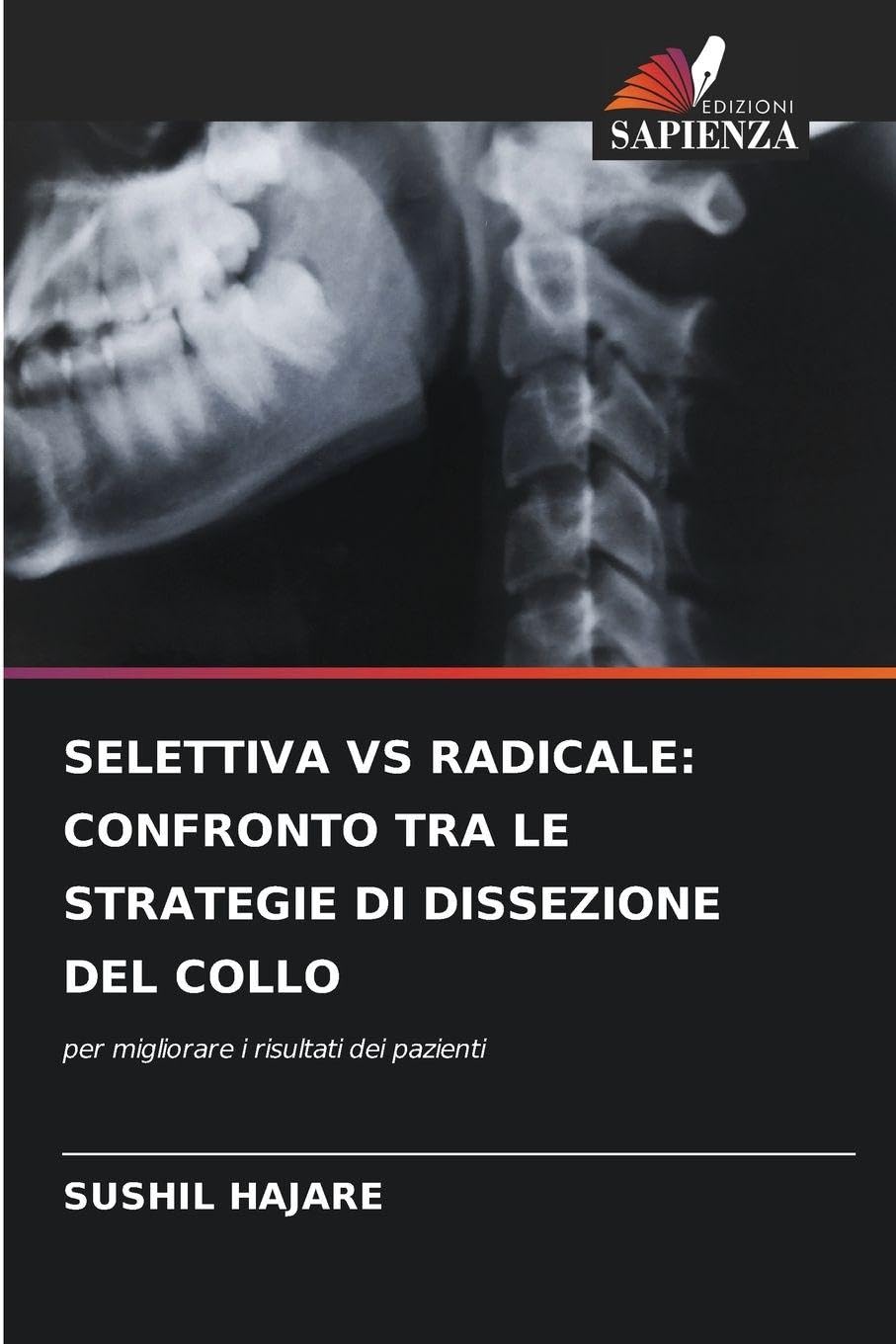 SELETTIVA VS RADICALE: CONFRONTO TRA LE STRATEGIE DI DISSEZIONE DEL COLLO Business, Finance & Career