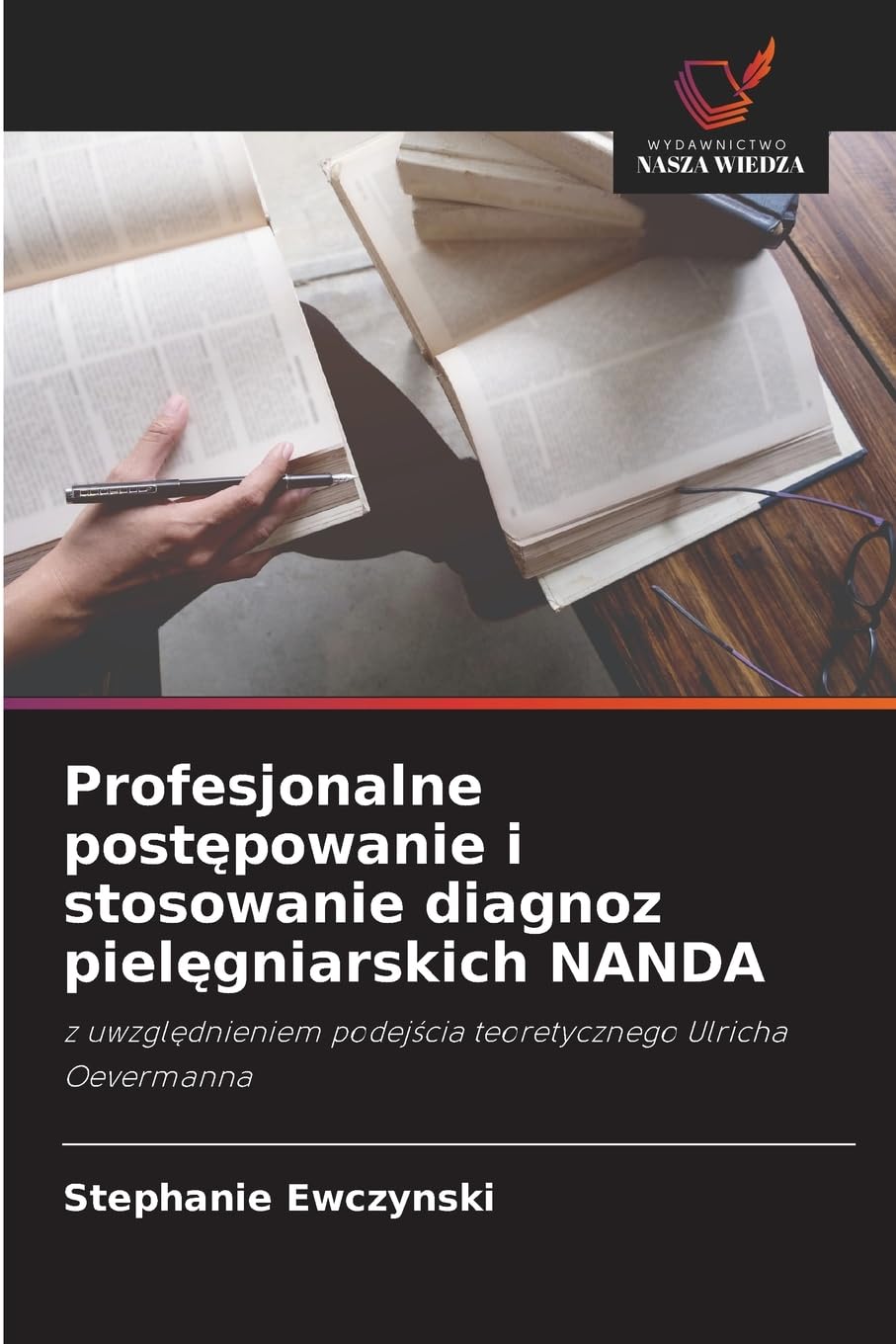 Profesjonalne post¿powanie i stosowanie diagnoz piel¿gniarskich NANDA Medicine