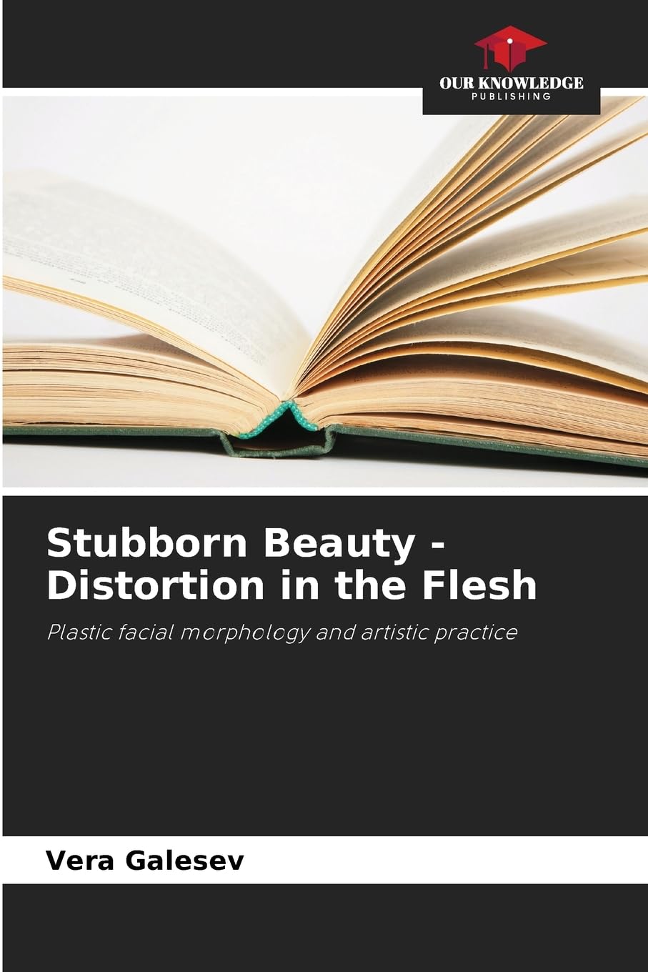 Stubborn Beauty - Distortion in the Flesh Film, Art & Culture