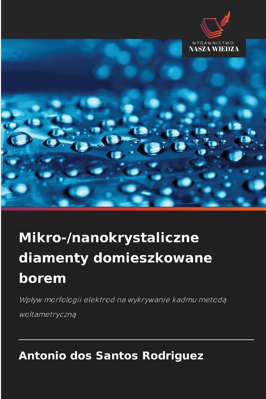 Mikro-/nanokrystaliczne diamenty domieszkowane borem Natural Sciences