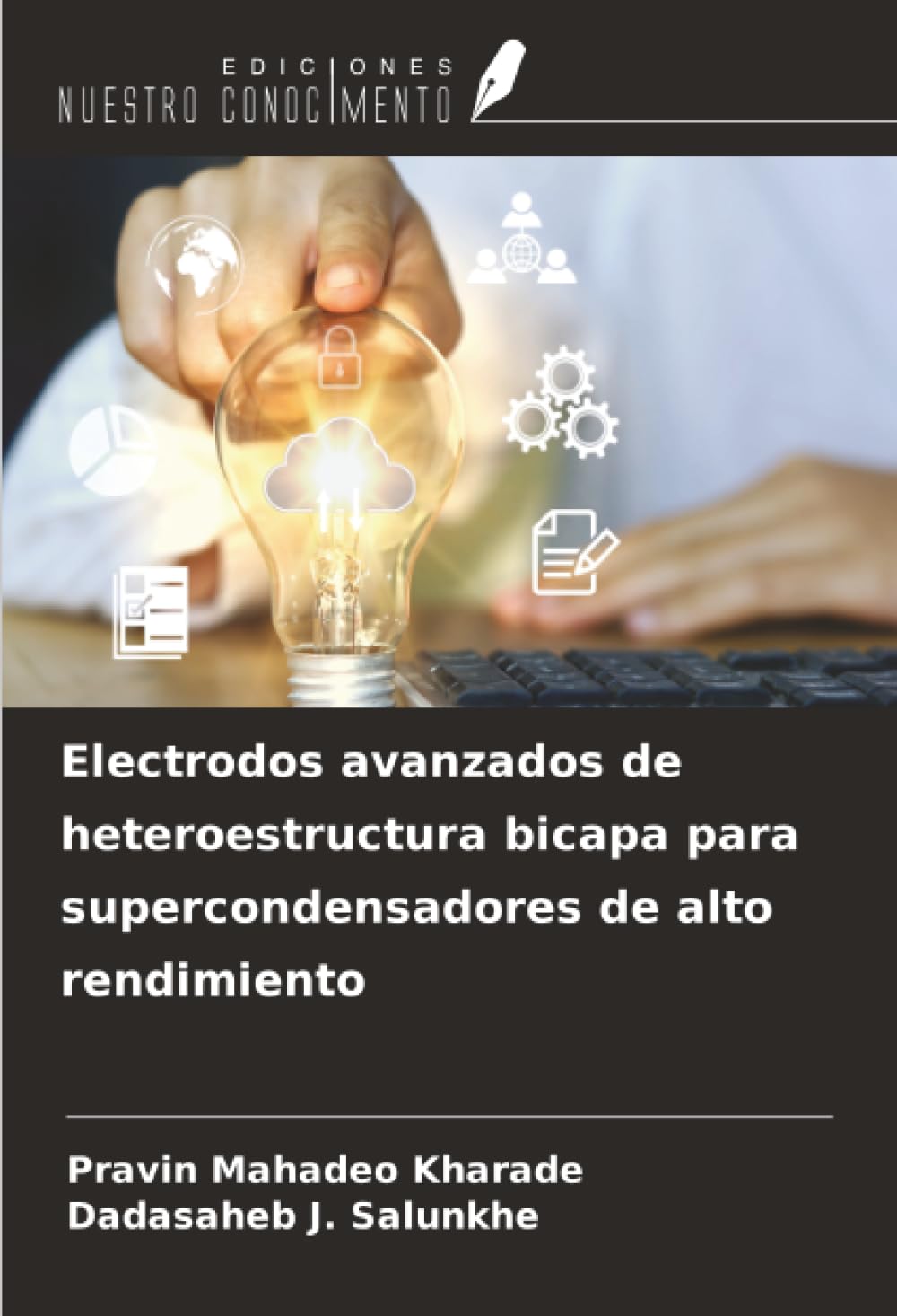 Electrodos avanzados de heteroestructura bicapa para supercondensadores de alto rendimiento Natural Sciences