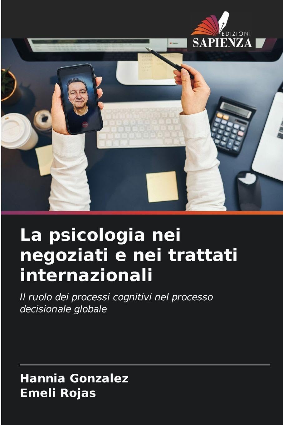 La psicologia nei negoziati e nei trattati internazionali Psychology
