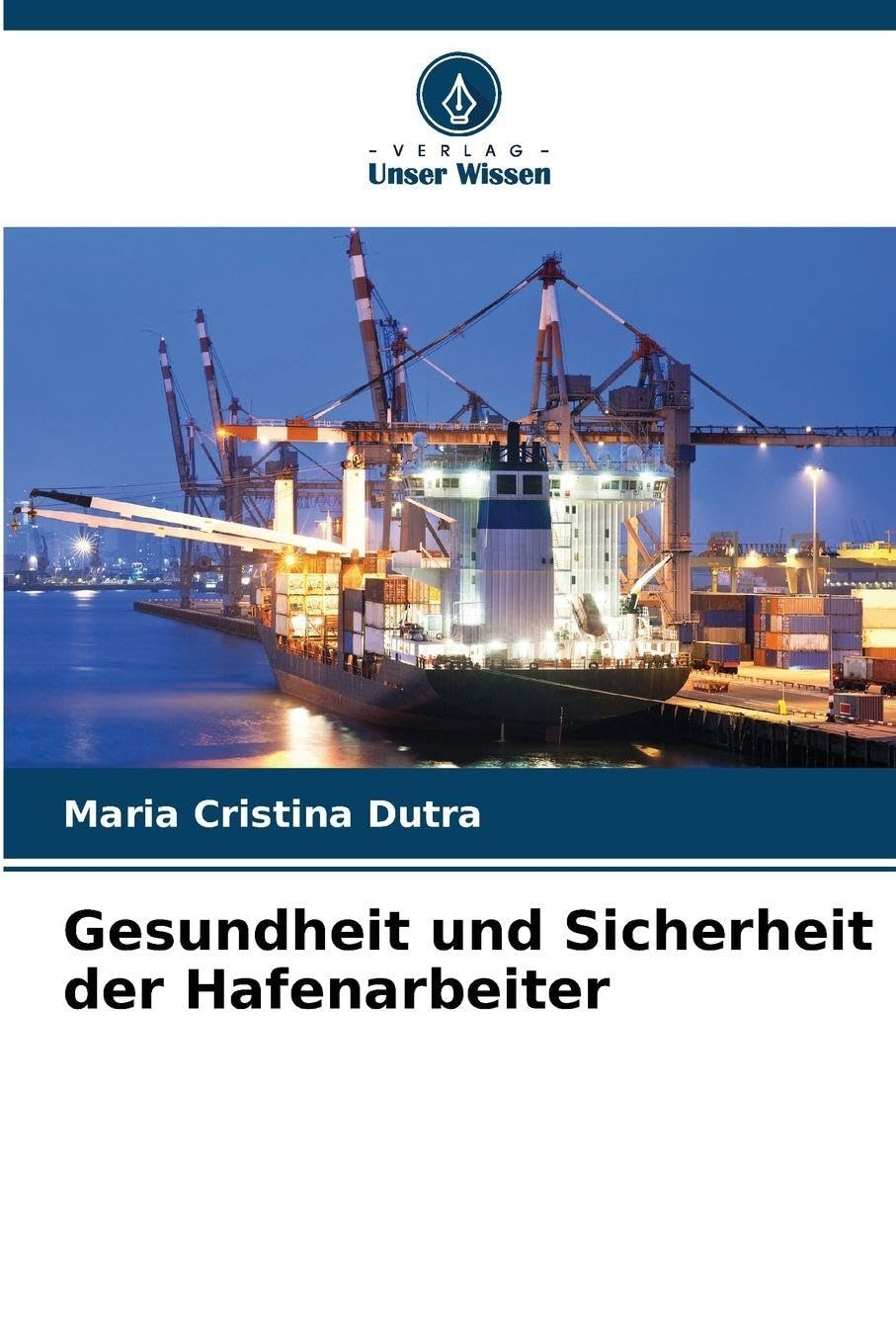 Gesundheit und Sicherheit der Hafenarbeiter Books
