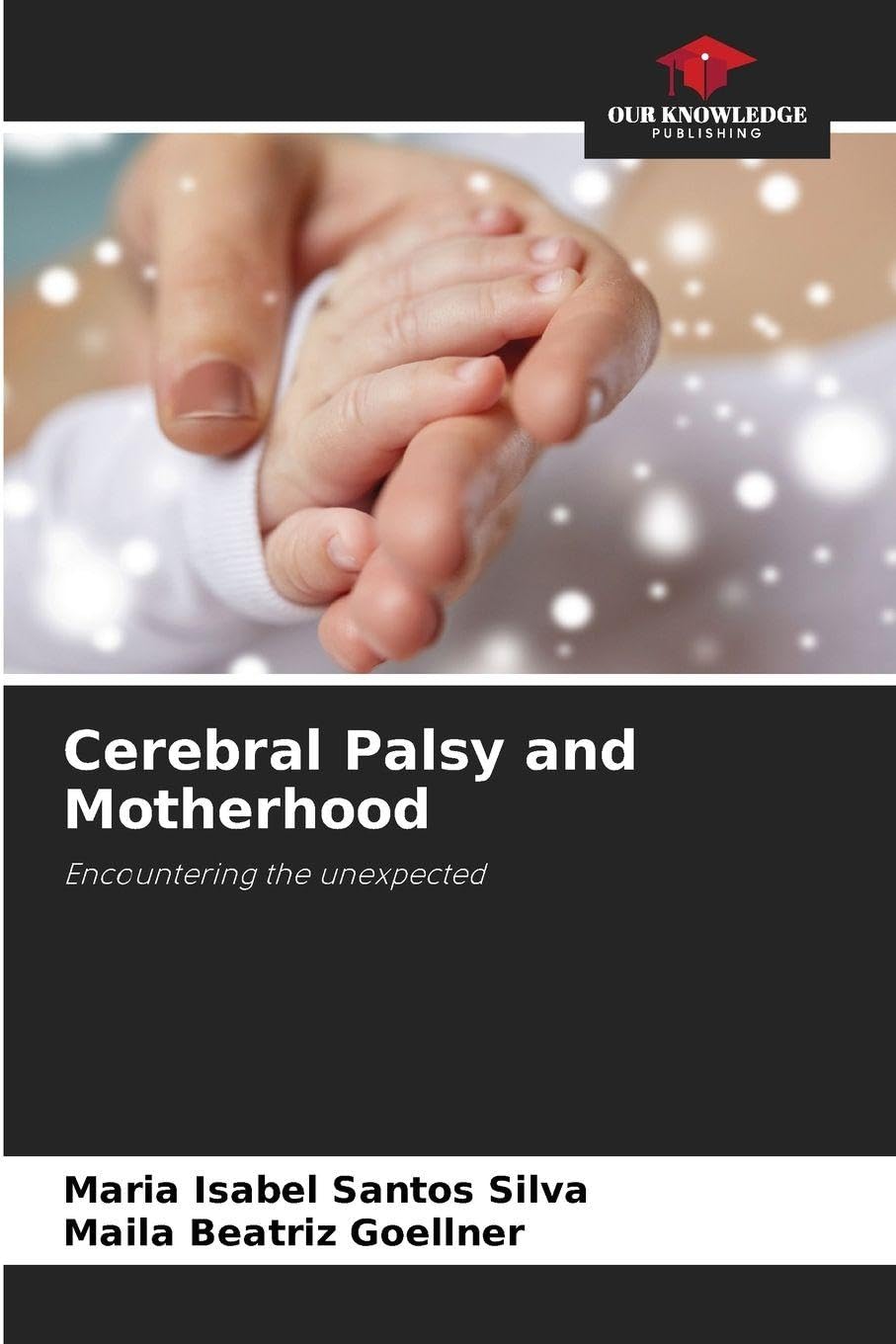 Cerebral Palsy and Motherhood Parents & Children