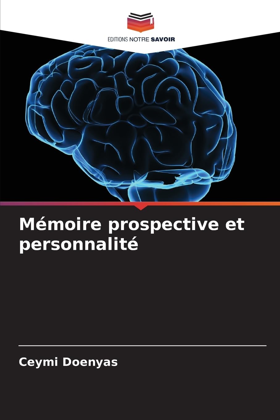 Mémoire prospective et personnalité Psychology