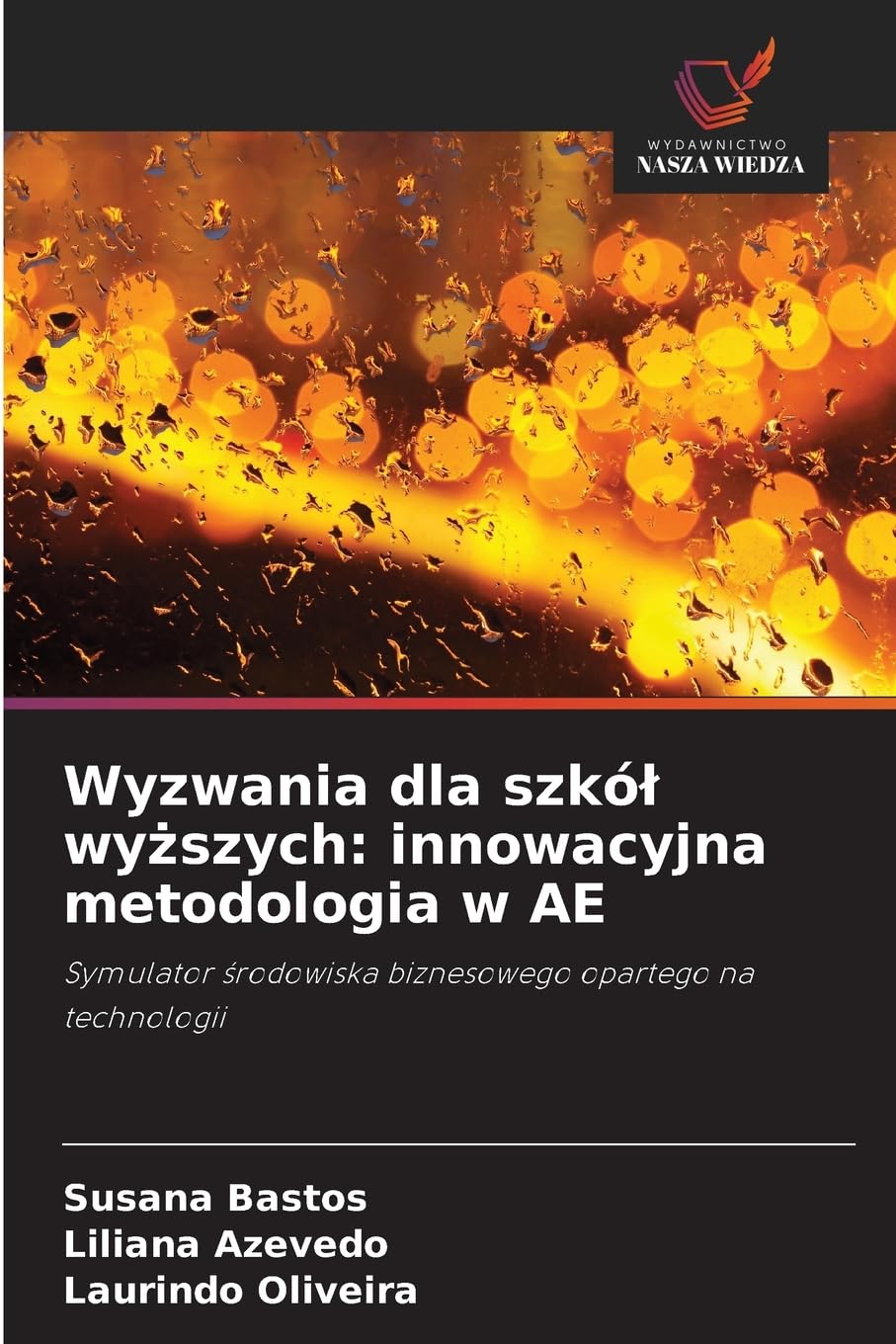 Wyzwania dla szkó¿ wy¿szych: innowacyjna metodologia w AE Books