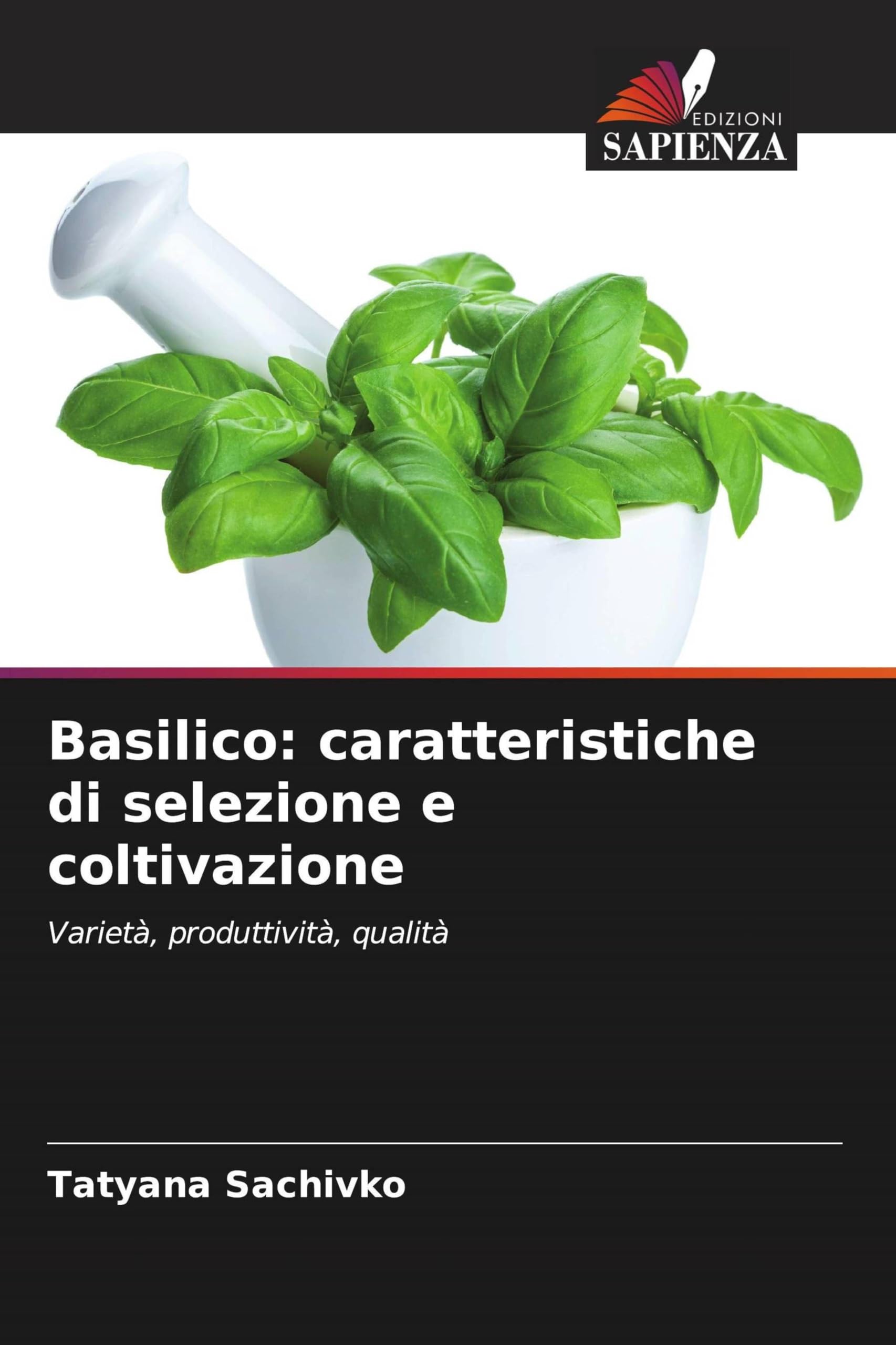 Basilico: caratteristiche di selezione e coltivazione Natural Sciences
