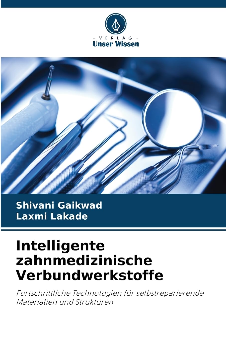 Intelligente zahnmedizinische Verbundwerkstoffe Medicine